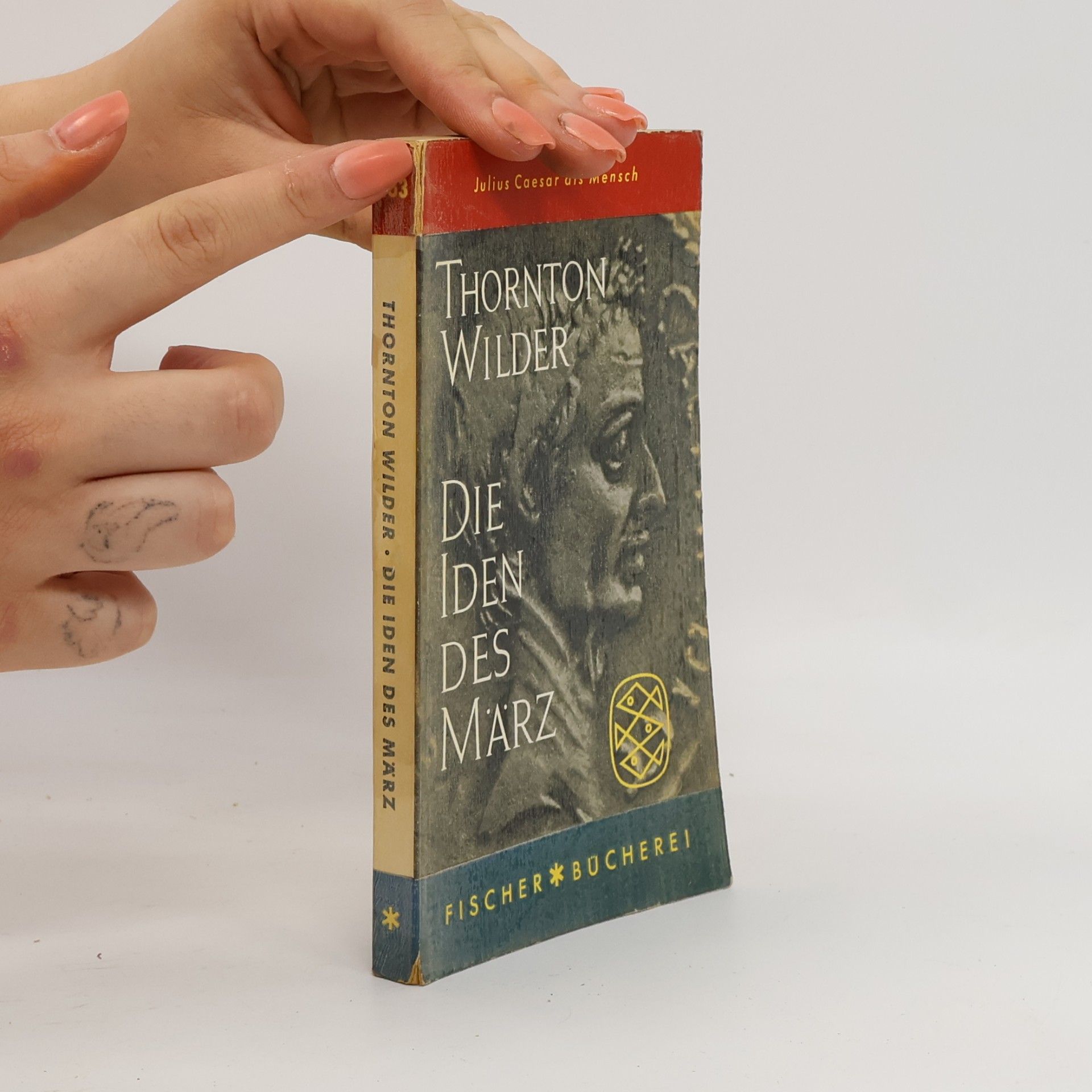 Thornton Wilder Die Iden des März