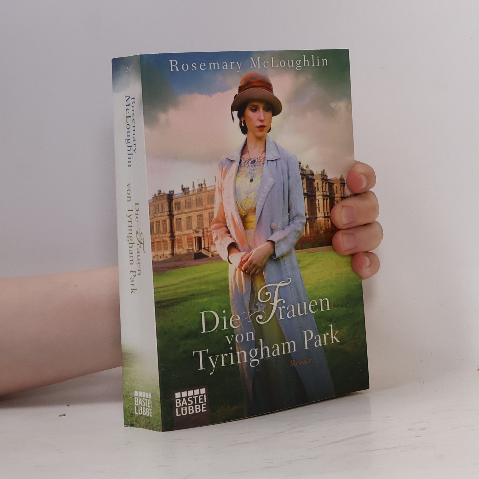 Rosemary McLoughlin Die Frauen von Tyringham Park