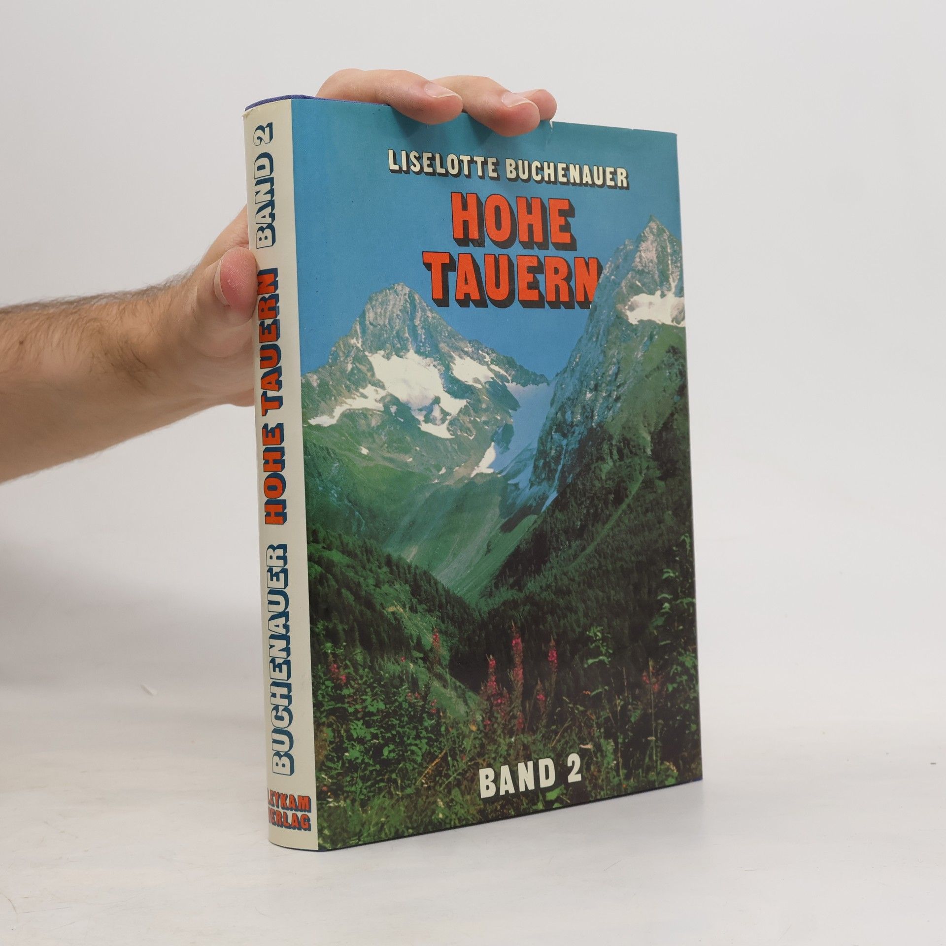 Liselotte Buchenauer Hohe Tauern (Band 2)