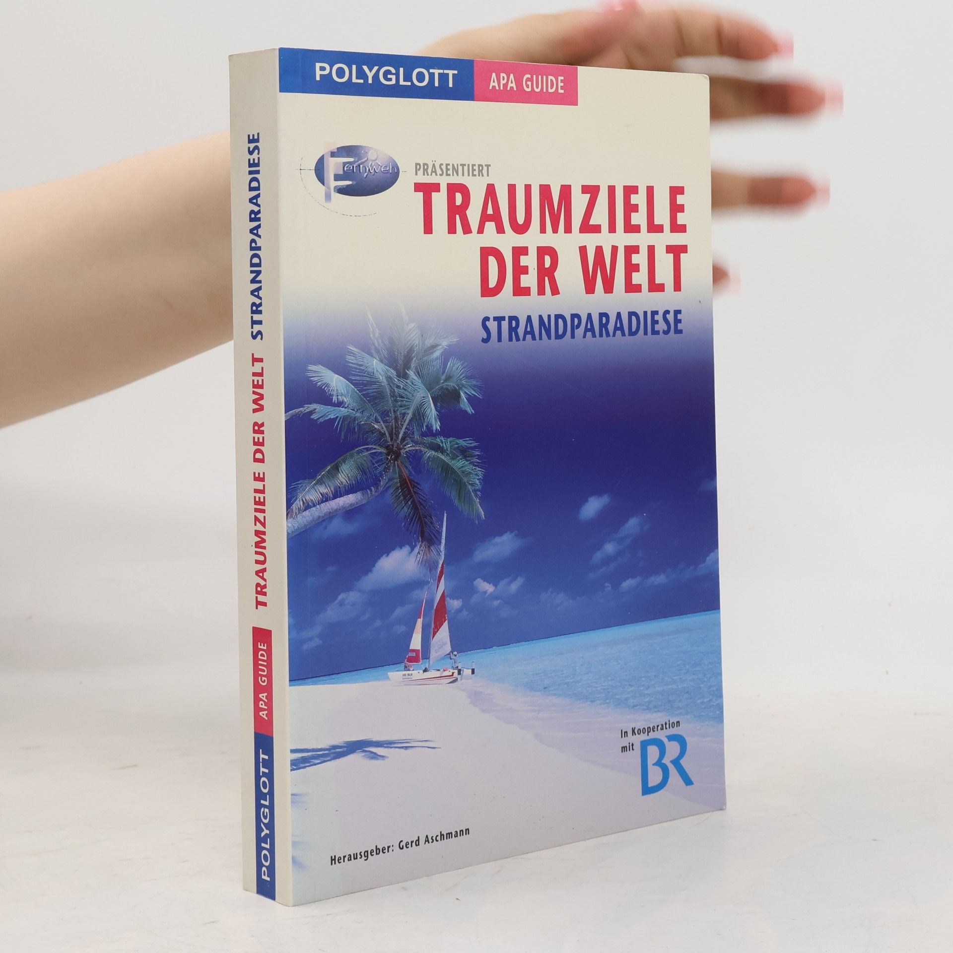 Wolfgang Rössig Traumziele der Welt: Strandparadiese