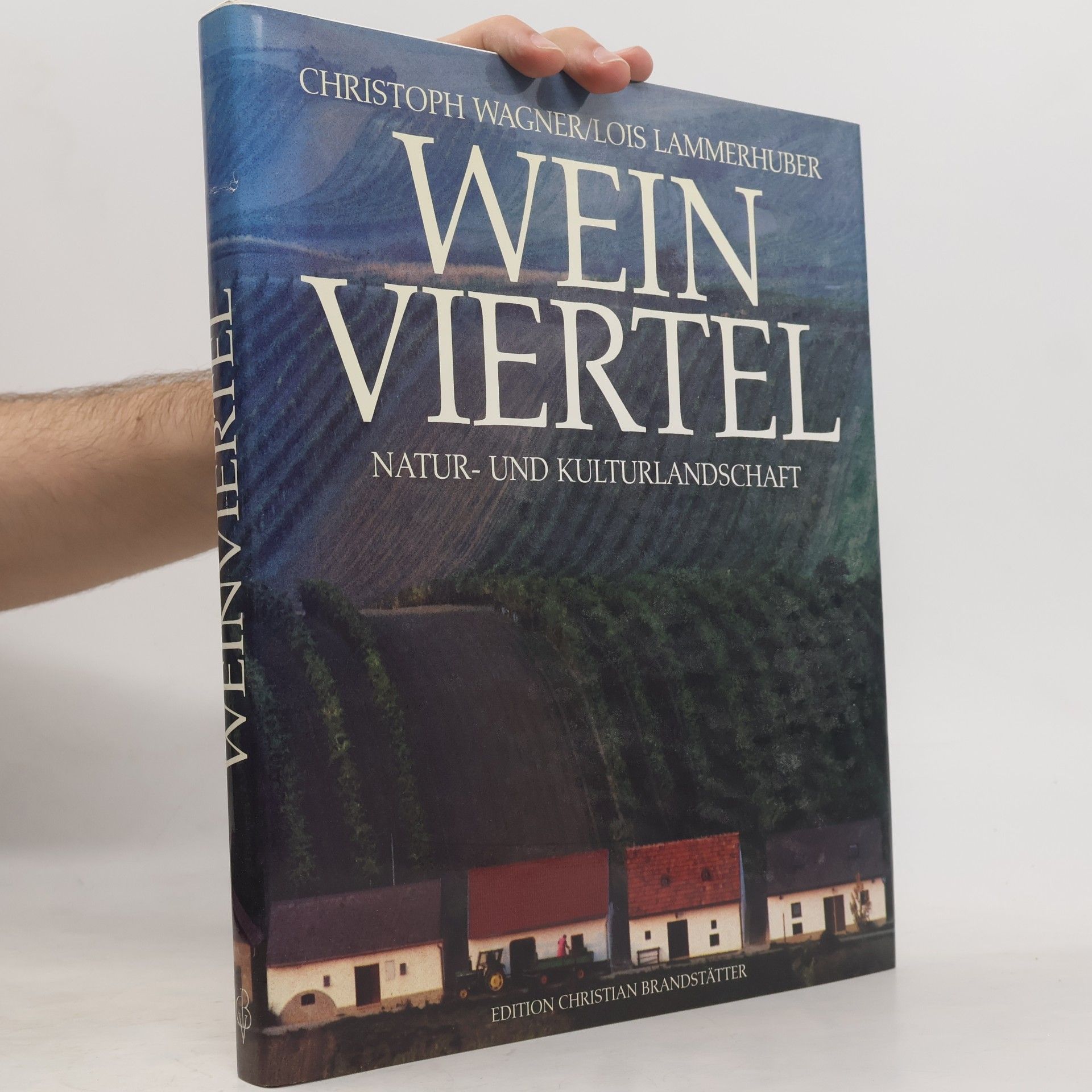 Weinviertel. Natur- und Kulturlandschaft