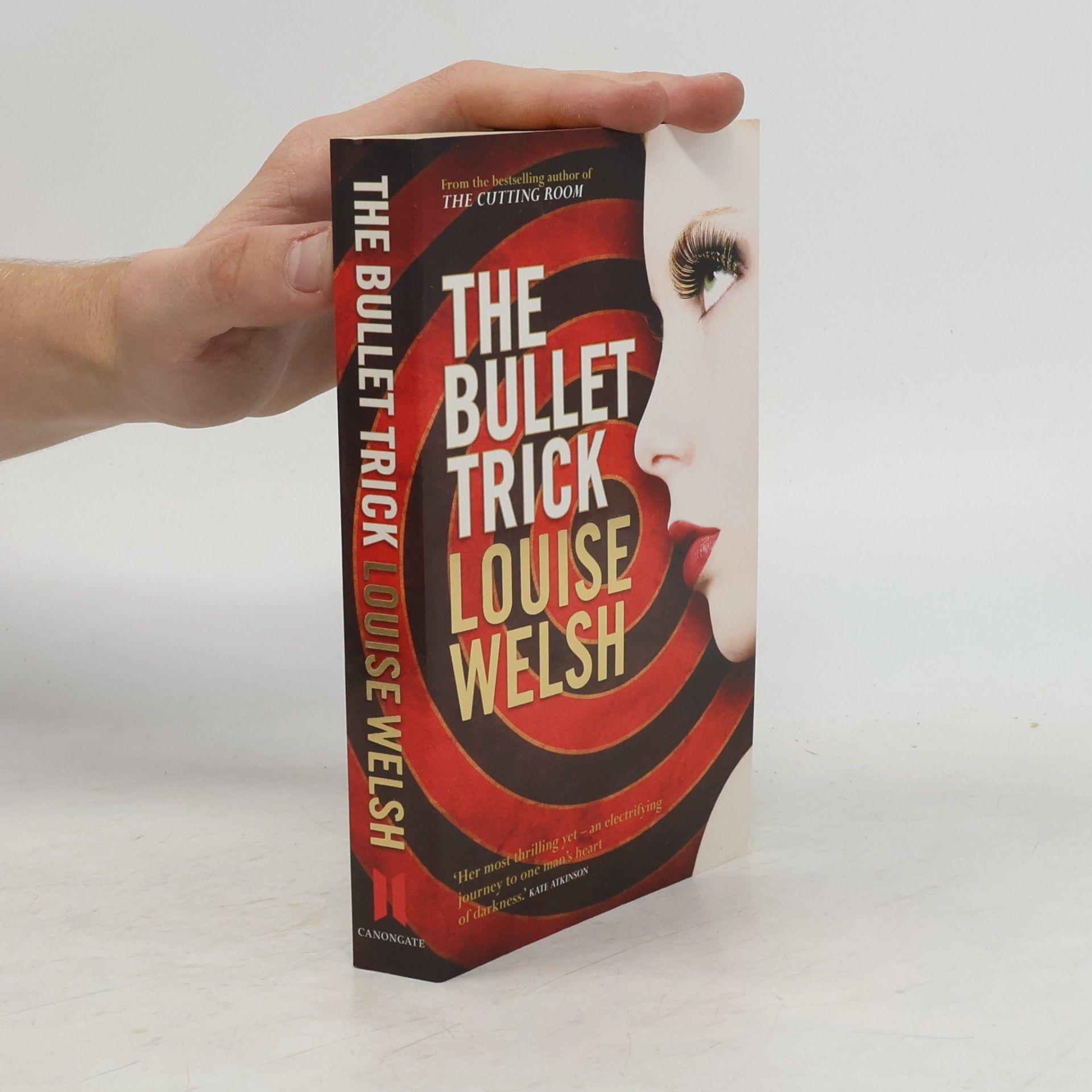 Louise Welsh Bullet Trick