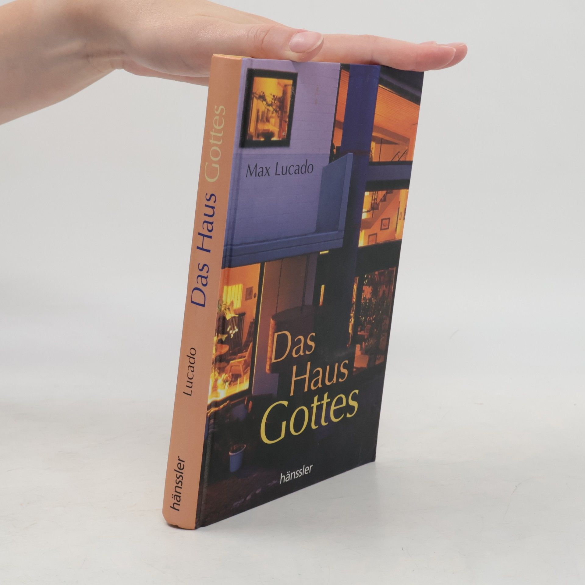 Max Lucado Das Haus Gottes