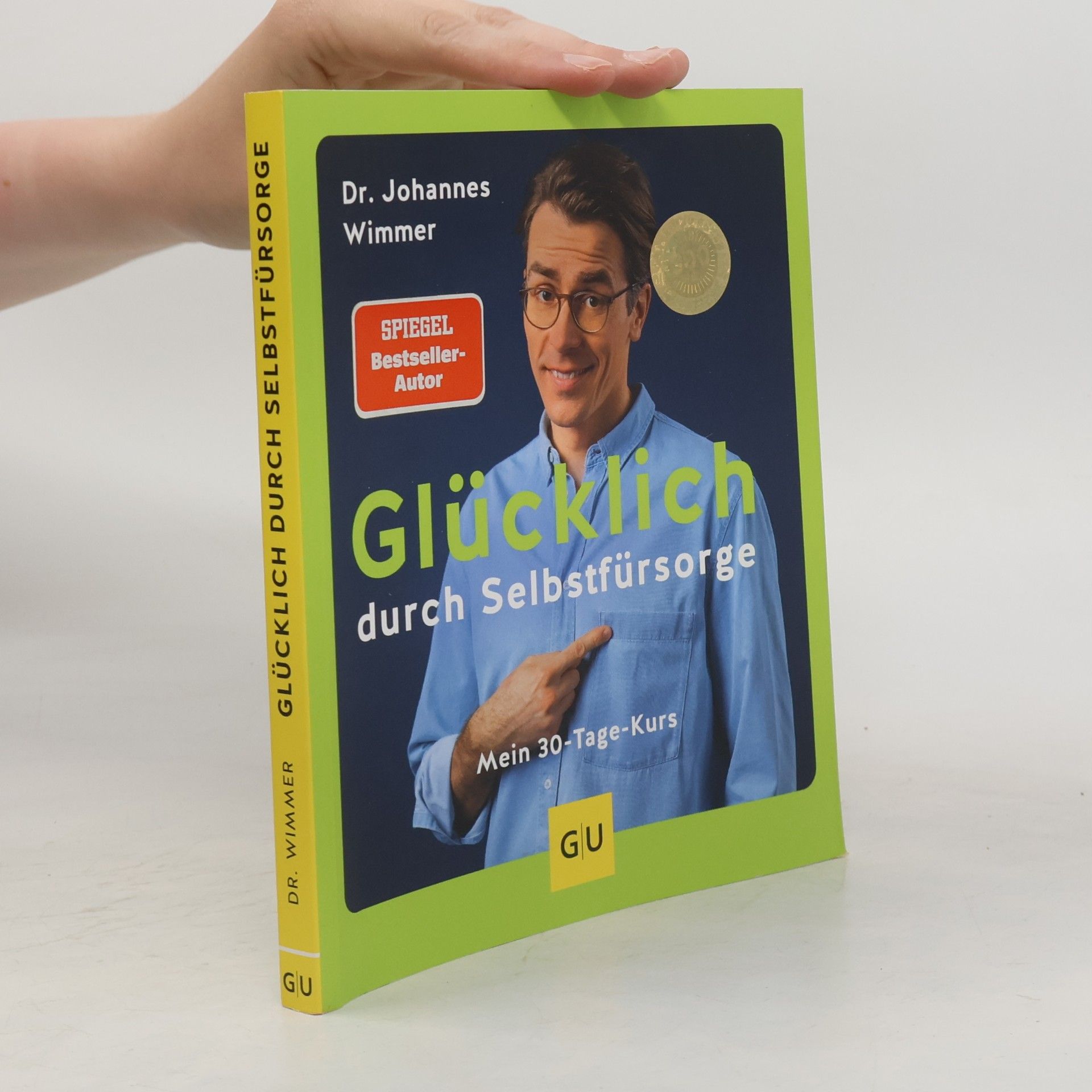 Johannes Wimmer Glücklich durch Selbstfürsorge