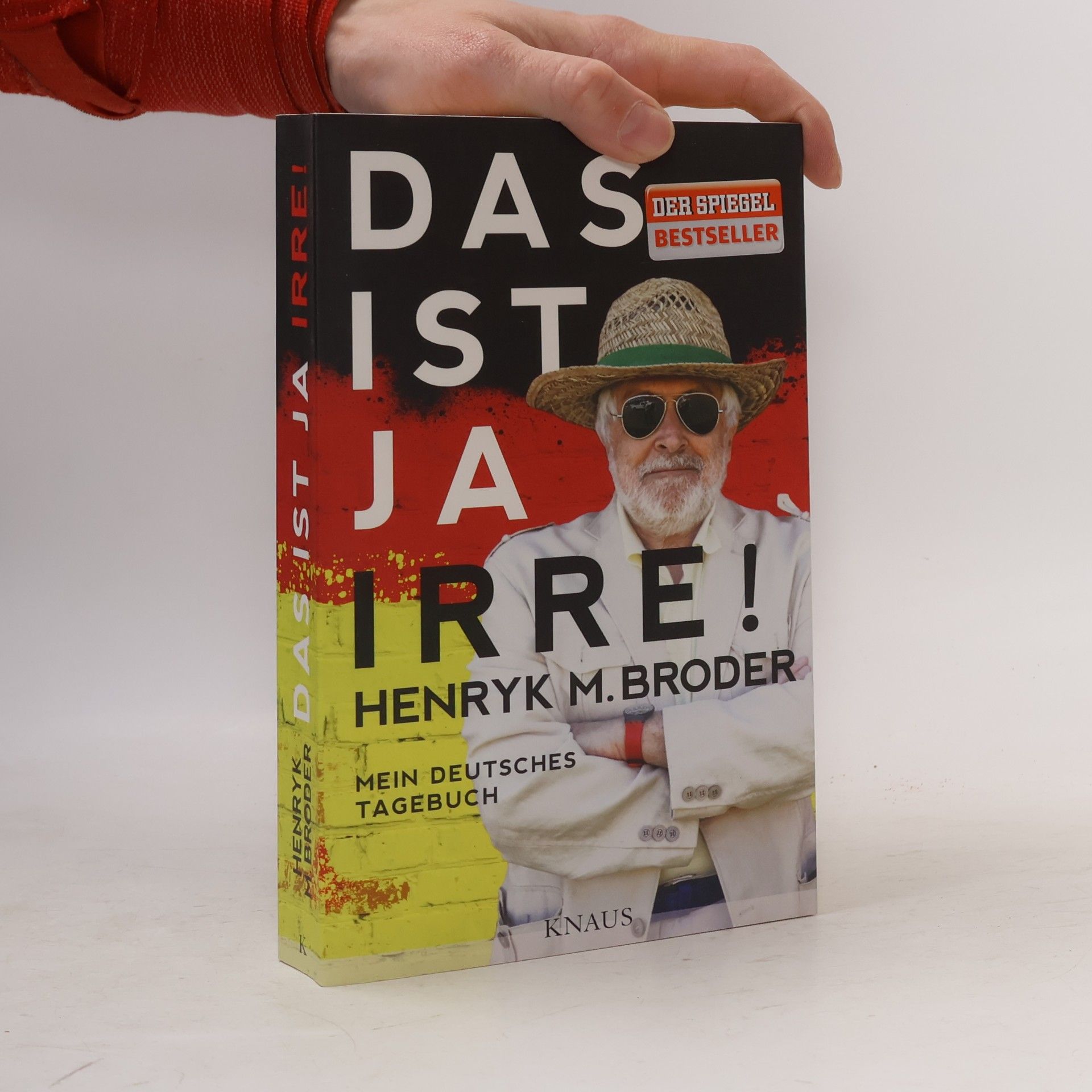 Henryk M. Broder Das ist ja irre!