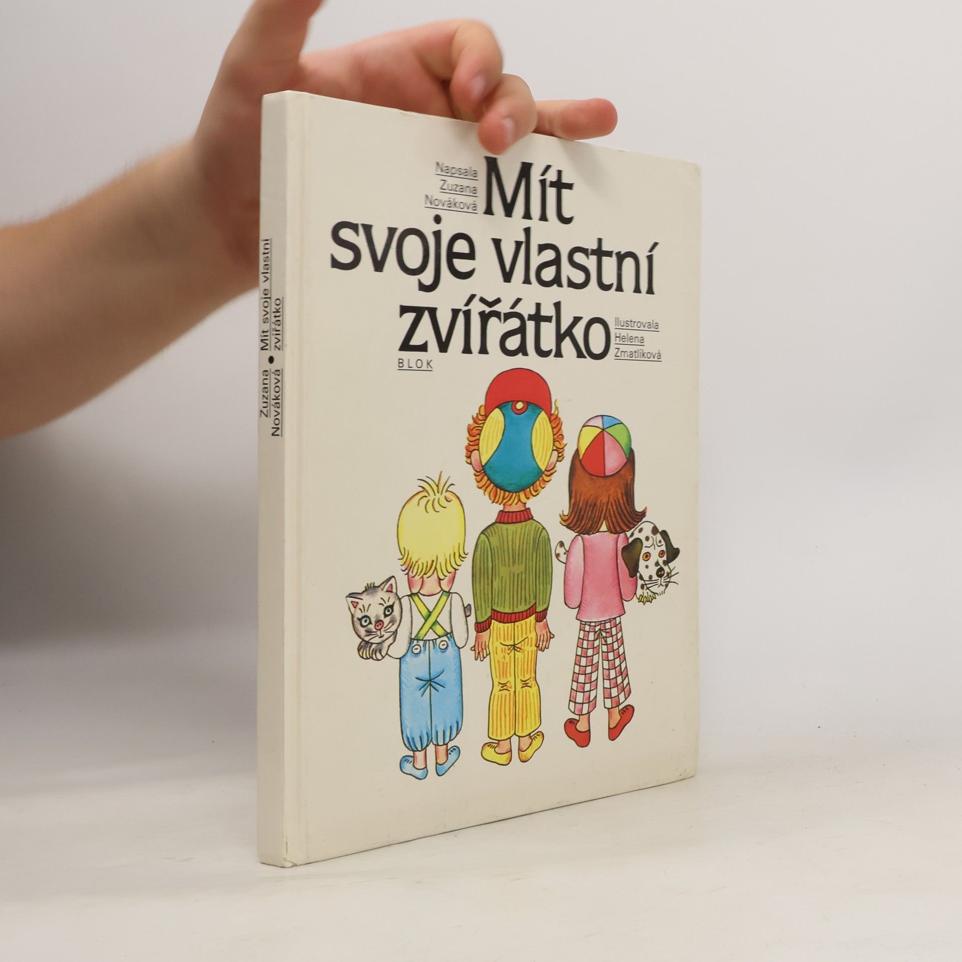 Zuzana Renčová Mít svoje vlastní zvířátko