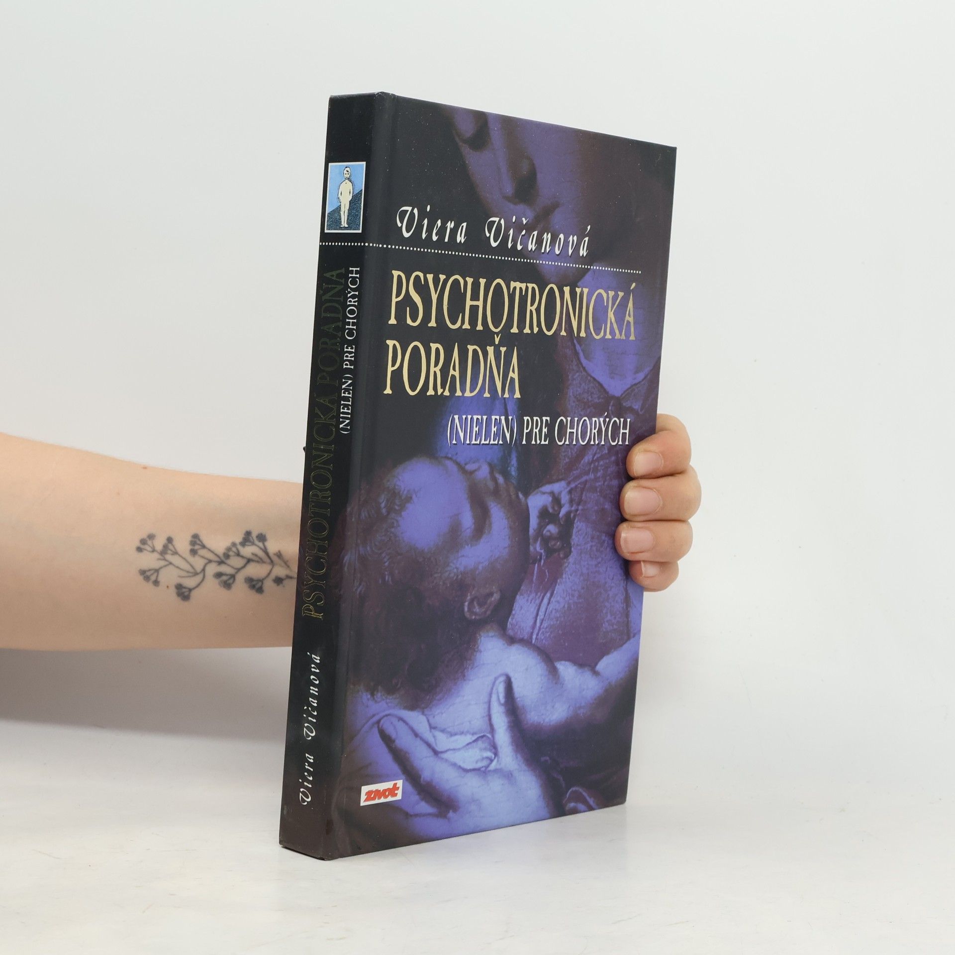 Viera Vičanová Psychotronická poradňa (nielen) pre chorých