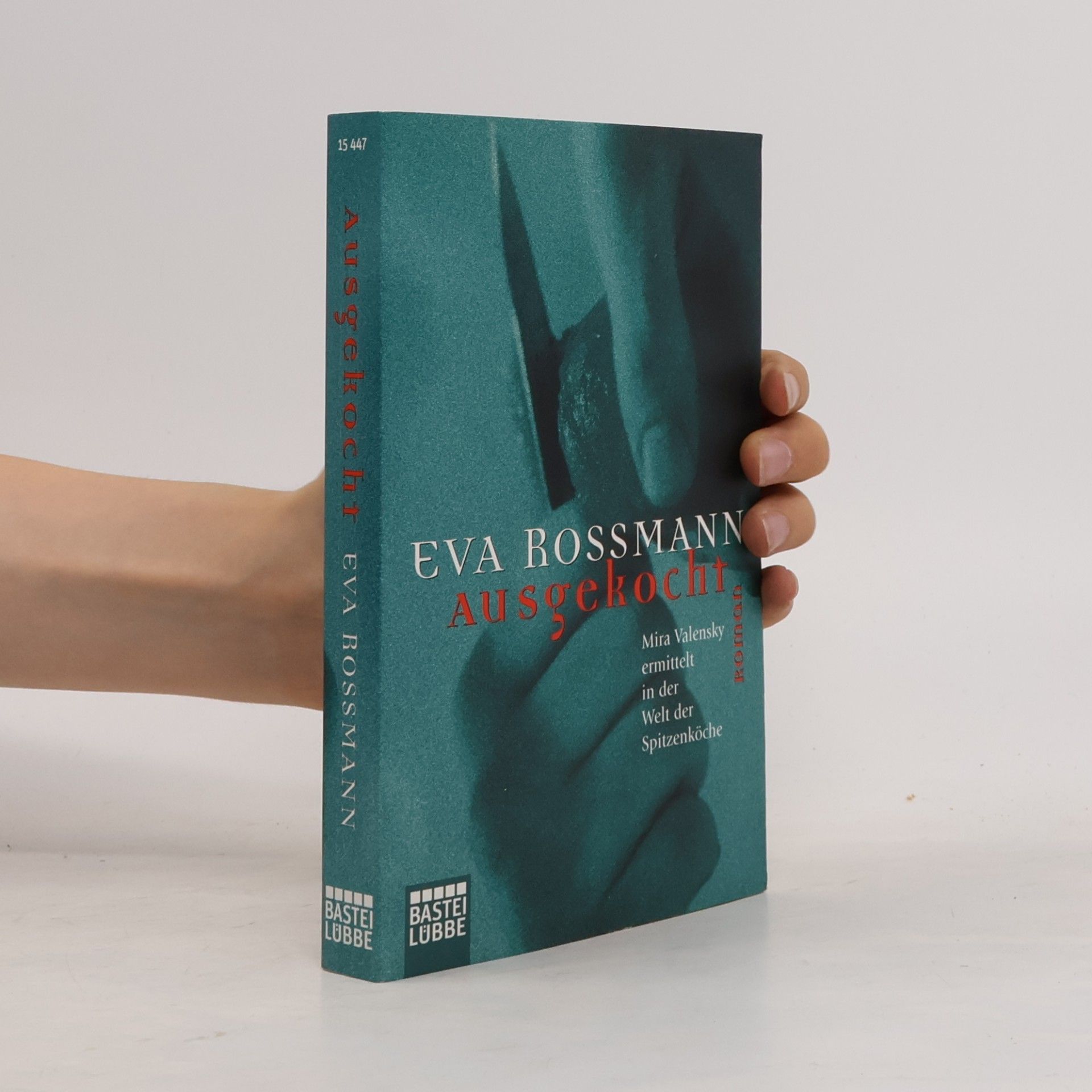 Eva Rossmann Ausgekocht