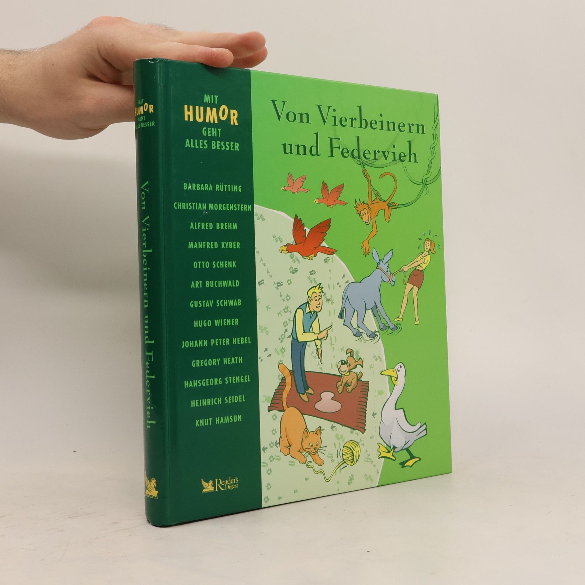 Autorenkollektiv Mit Humor geht alles besser. Von Vierbeinern und Federvieh