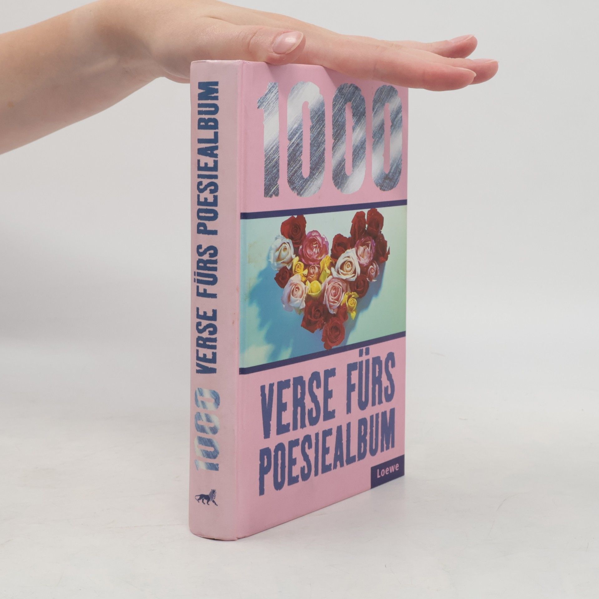 Kolektiv autorů 1000 Verse für's Poesiealbum