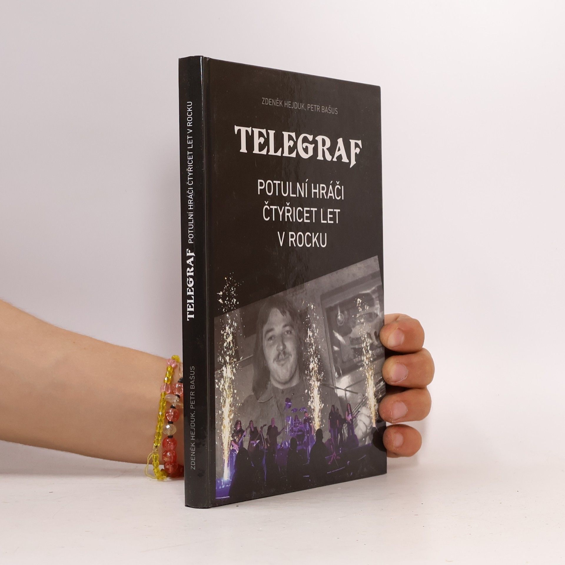 Petr Bašus Telegraf: potulní hráči čtyřicet let v rocku