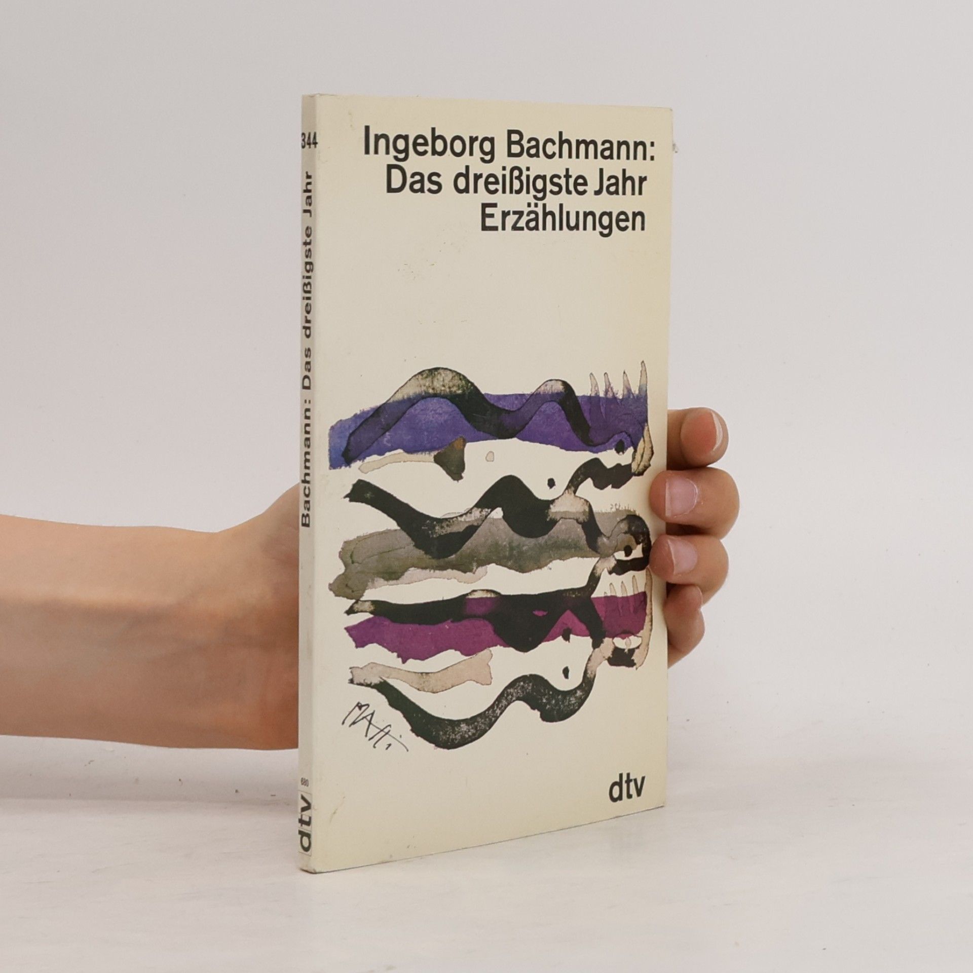 Ingeborg Bachmann Das dreissigste Jahr. Erzählungen