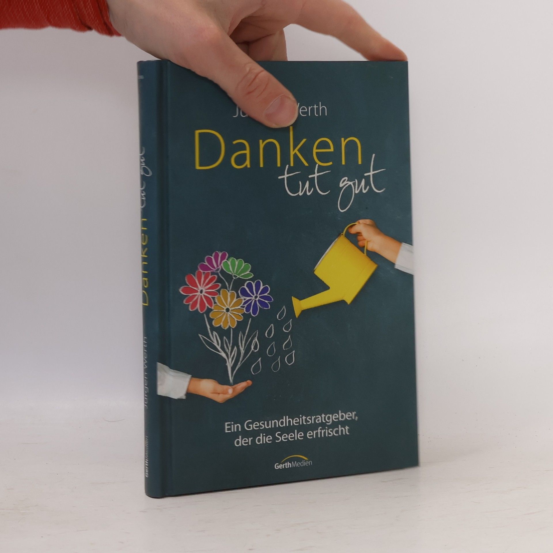 Jürgen Werth Danken tut gut