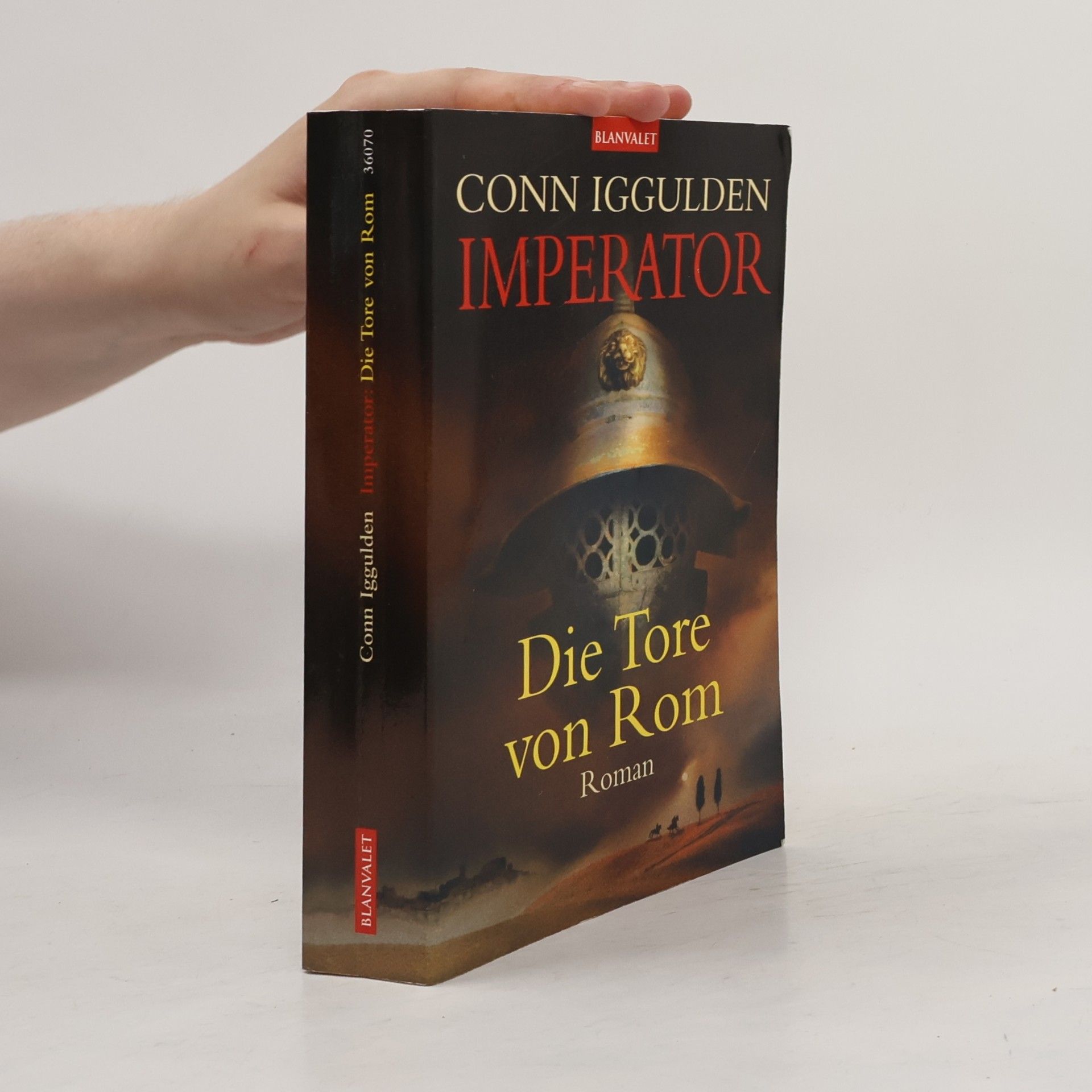 Conn Iggulden Imperator - die Tore von Rom