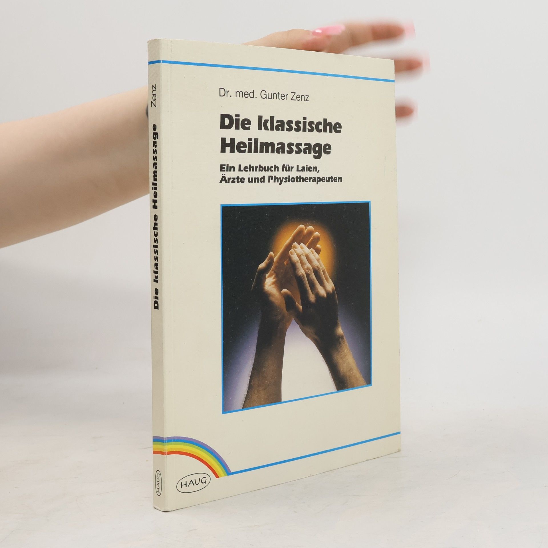 Gunter Zenz Die klassische Heilmassage