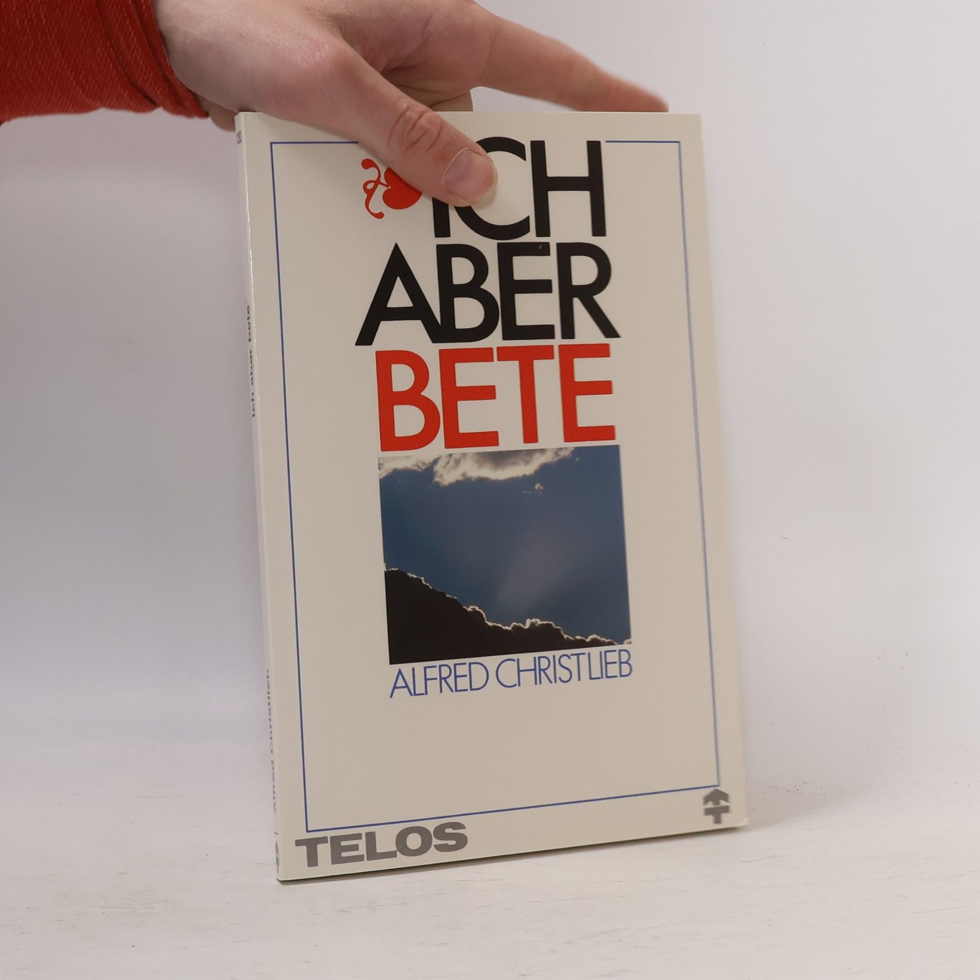 Ich aber bete