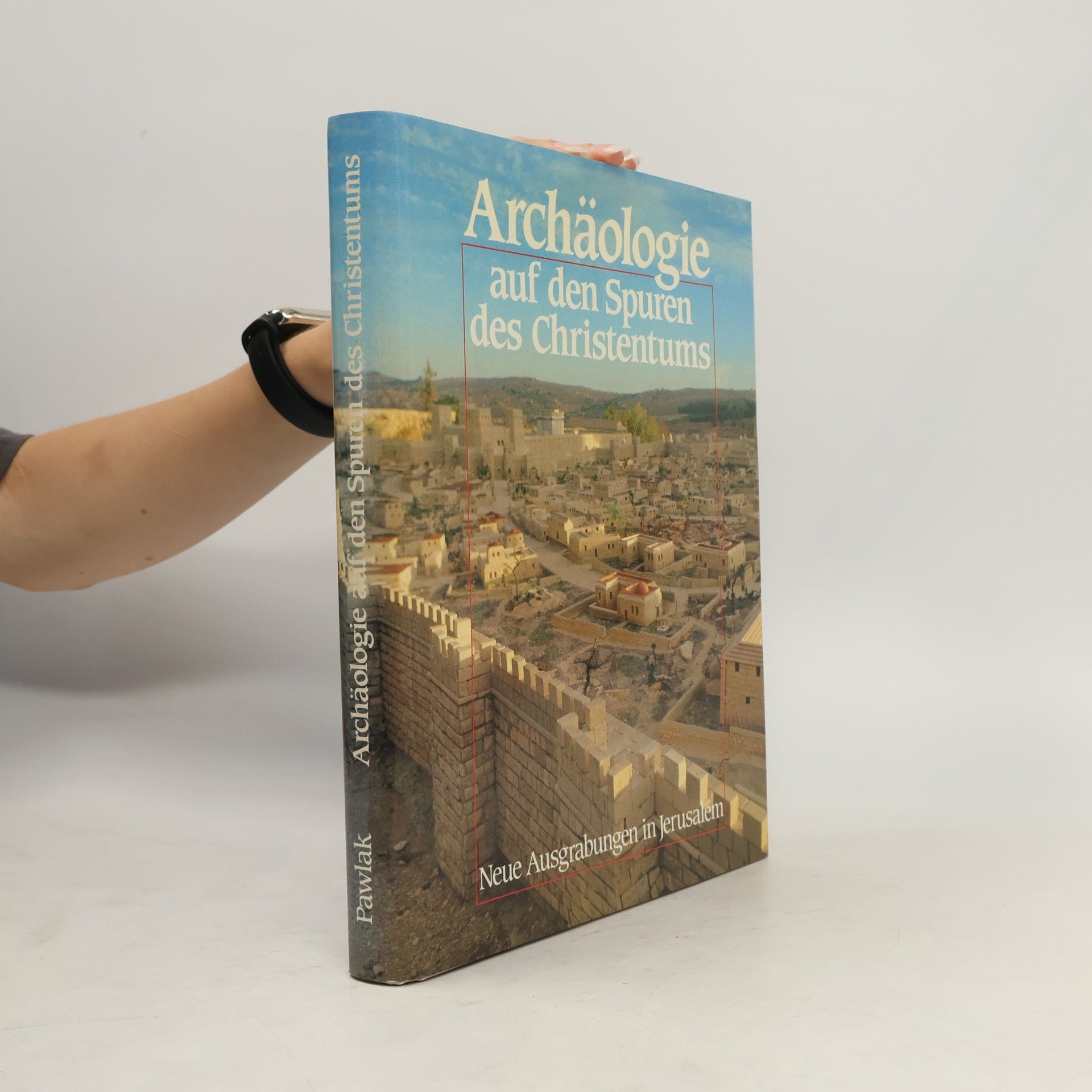 Various authors Archäologie auf den Spuren des Christentums