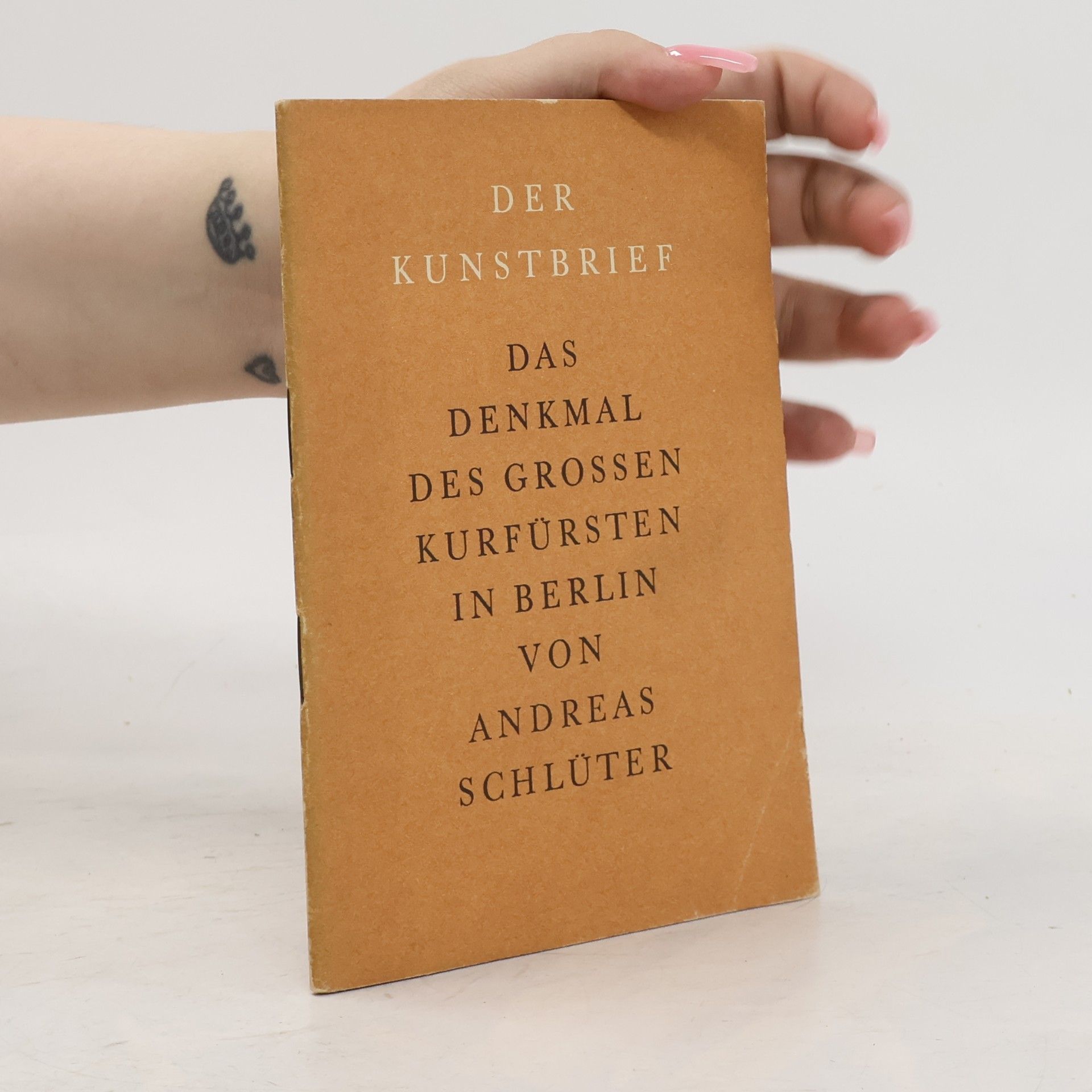 Andreas Schlüter Das Denkmal des grossen Kurfürsten in Berlin