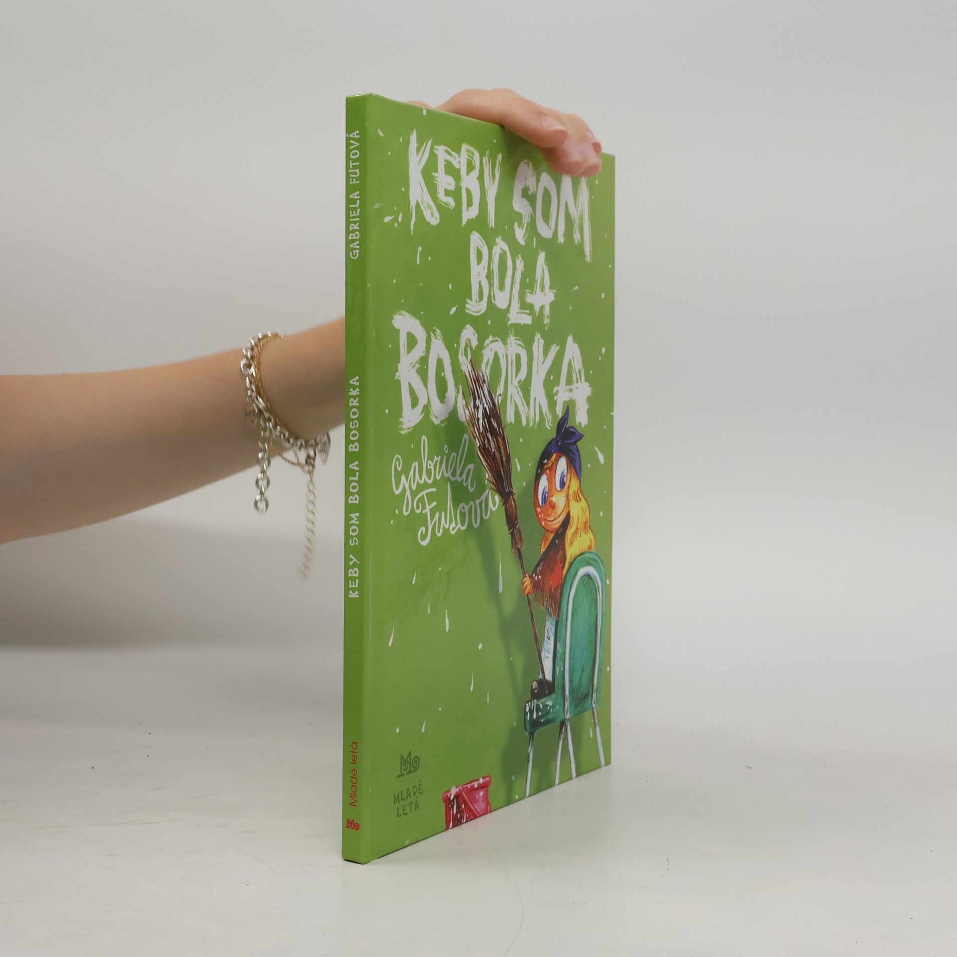 Gabriela Futová Keby som bola bosorka