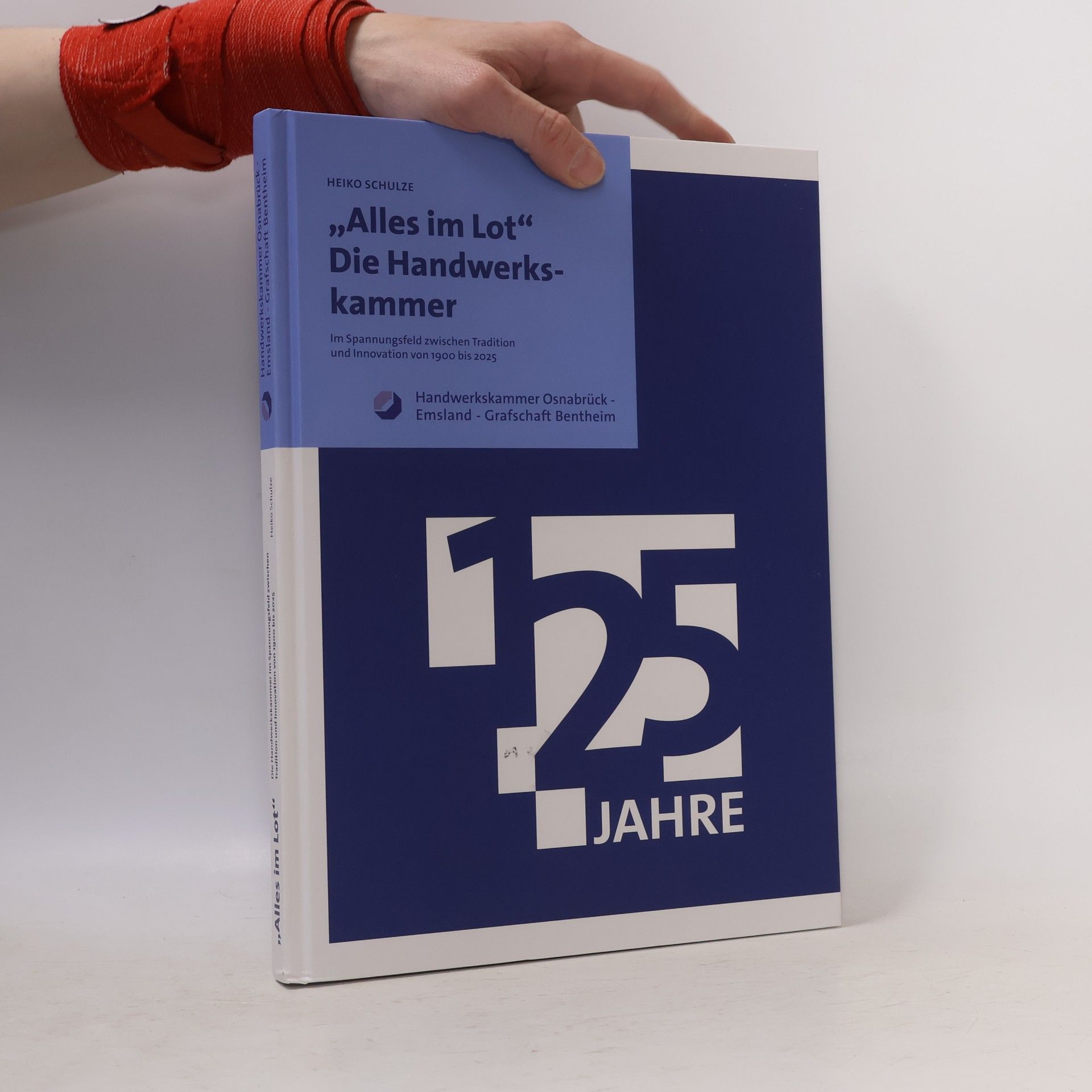 125 Jahre. "Alles im Lot." Die Handwerkskammer