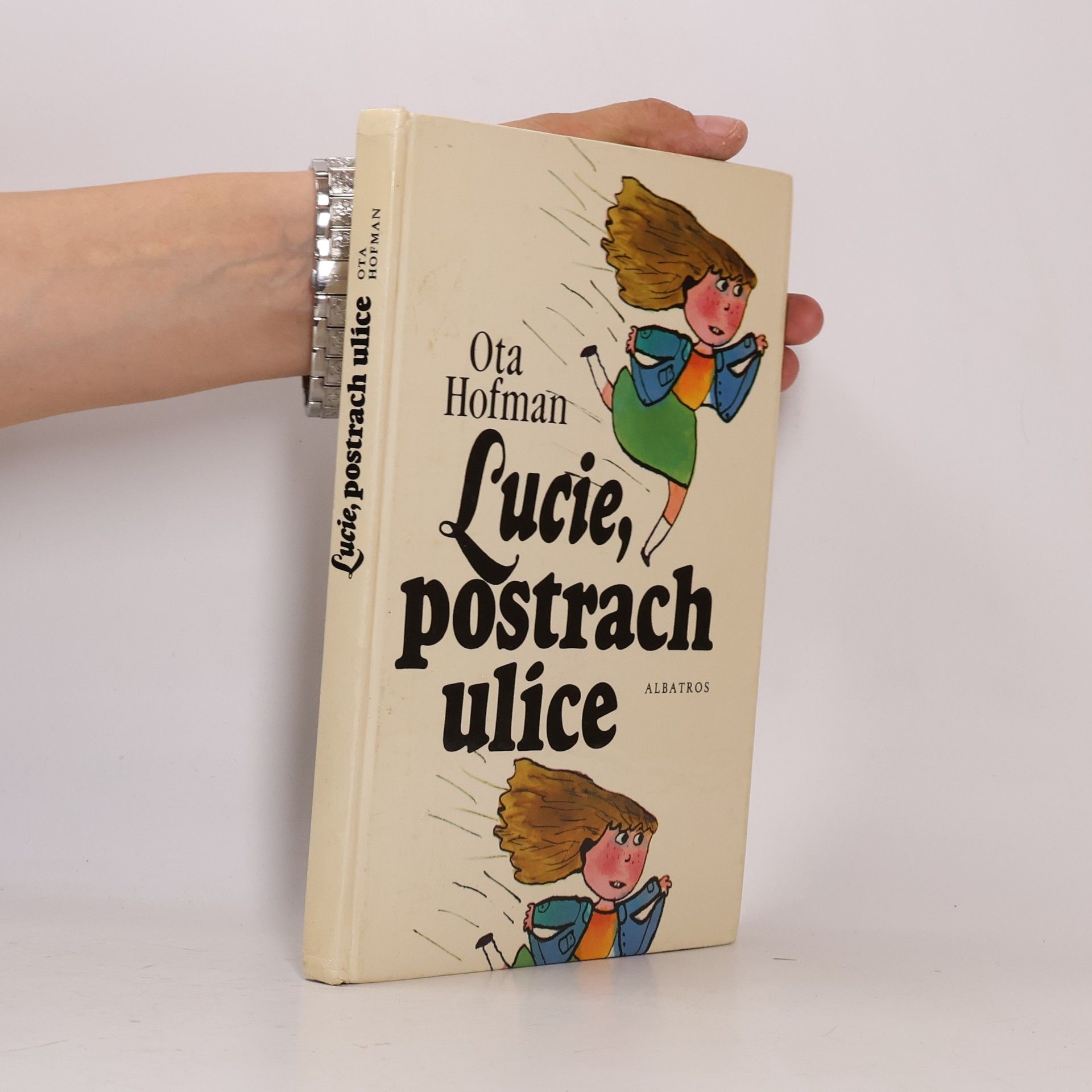 Ota Hofman Lucie, postrach ulice