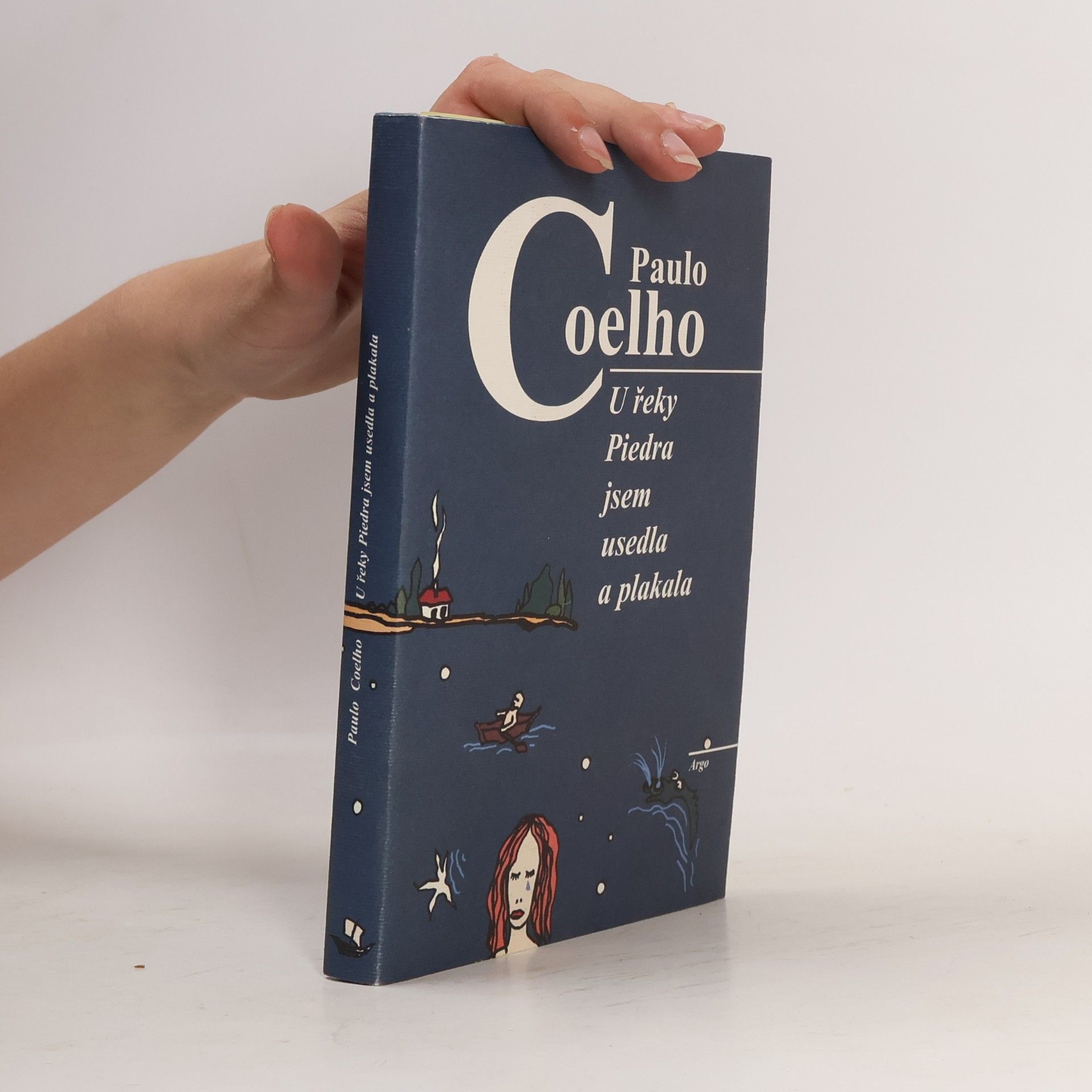 Paulo Coelho U řeky Piedra jsem usedla a plakala