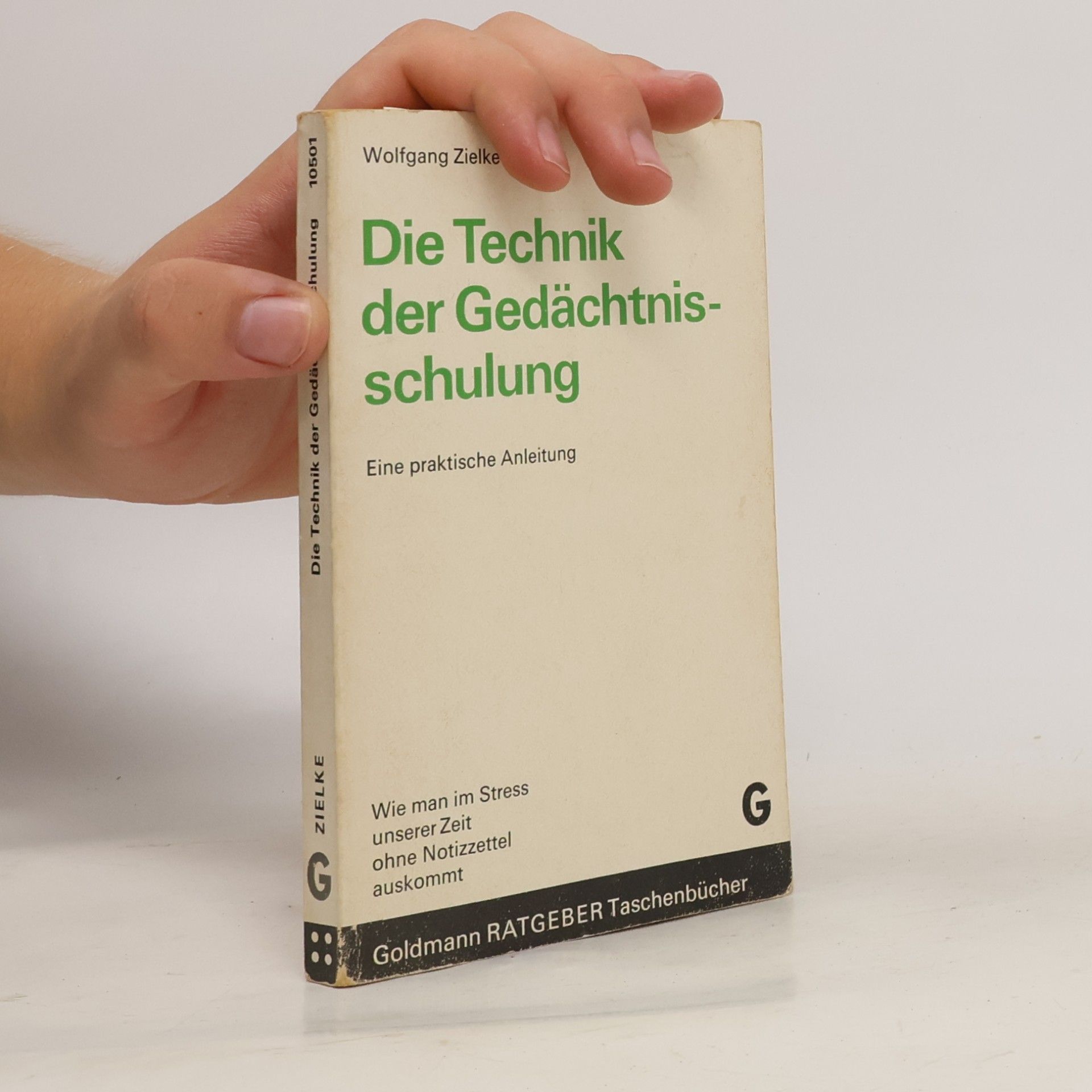 Wolfgang Zielke Die Technik der Gedächtnisschulung