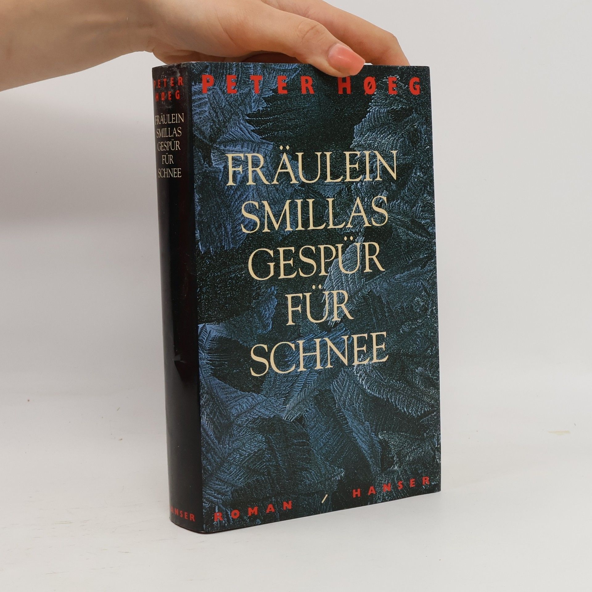 Peter Høeg Fräulein Smillas Gespür für Schnee