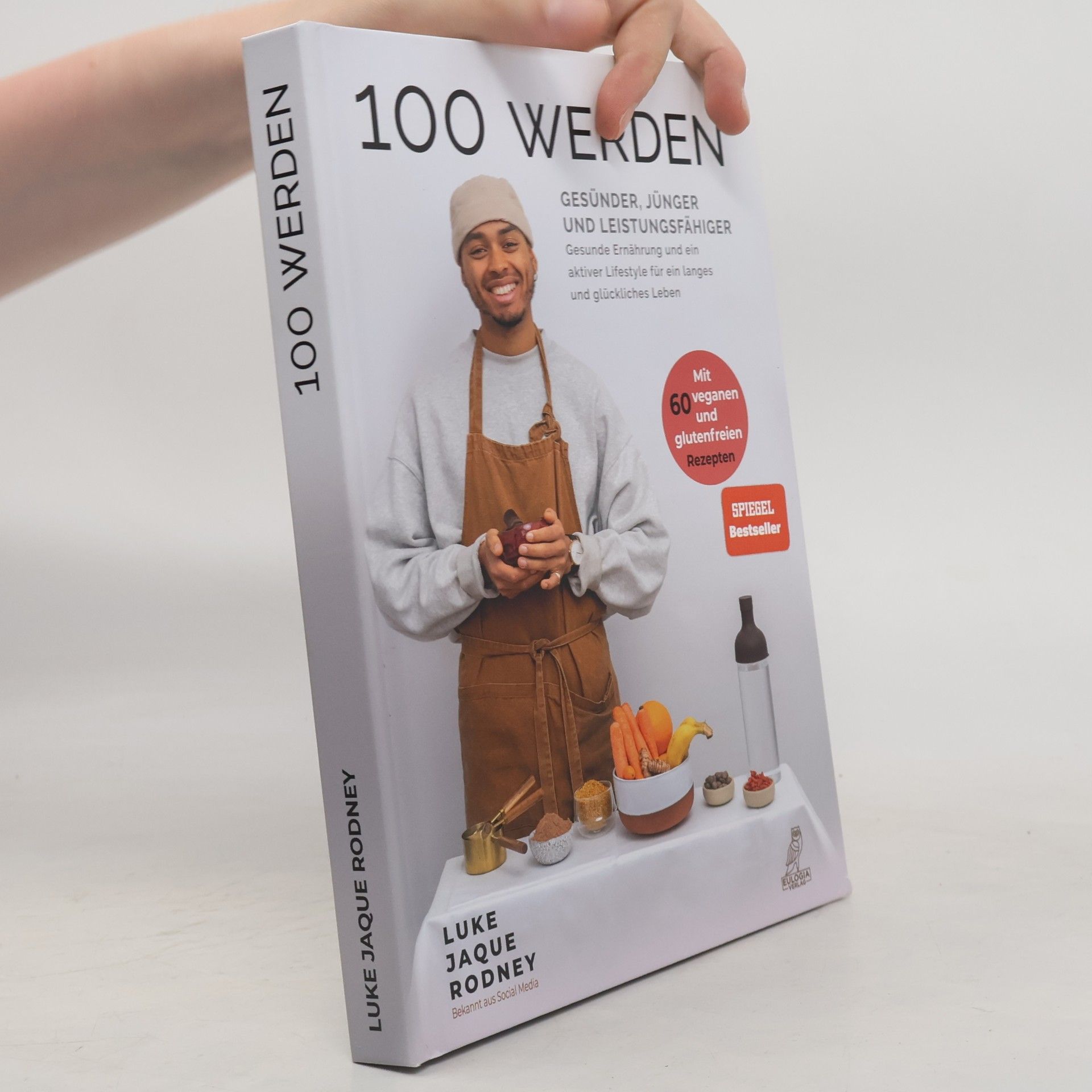 Jaque Rodney Luke 100 werden - Gesünder, jünger und leistungsfähiger