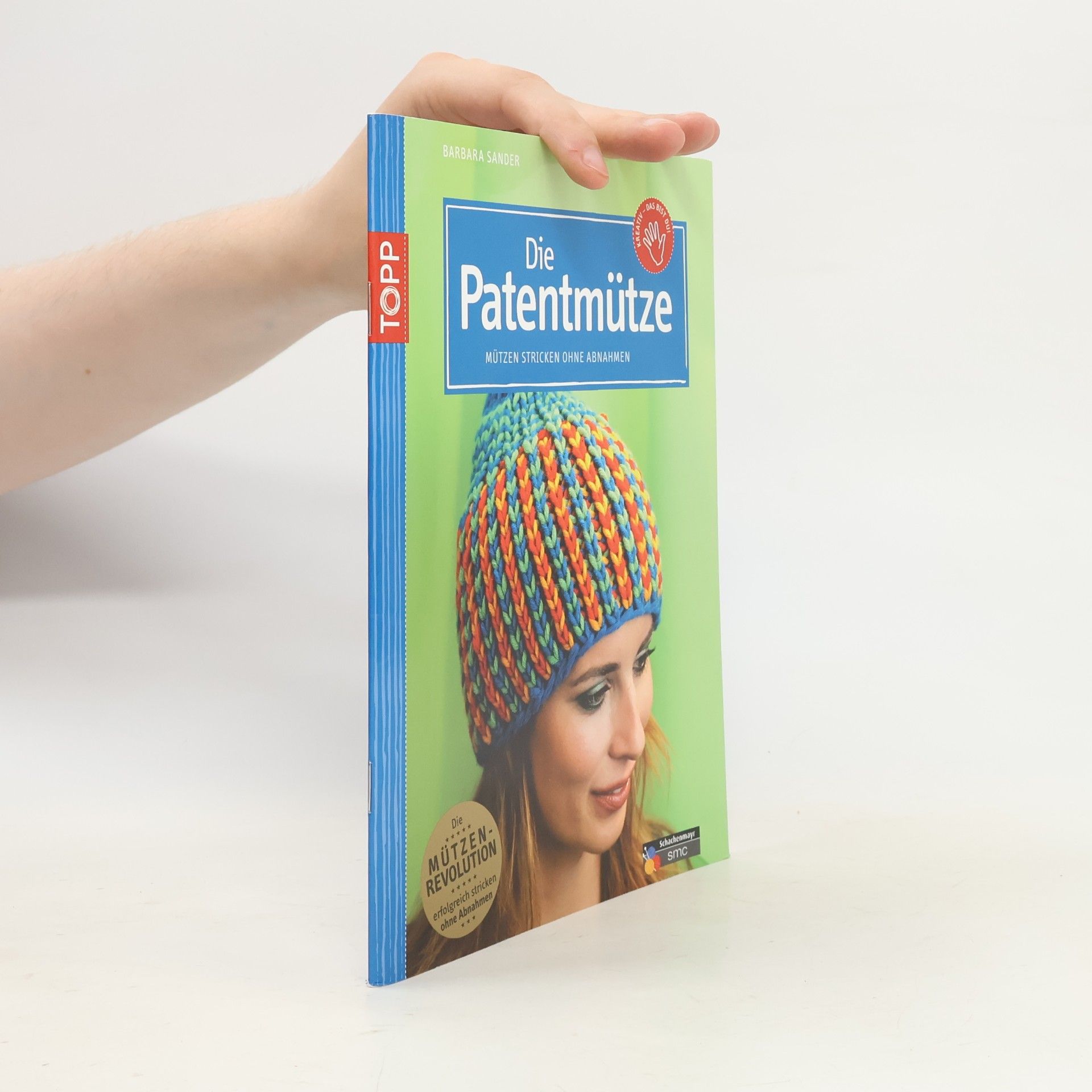 Barbara Sander kreativ.kompakt.: Die Patentmütze