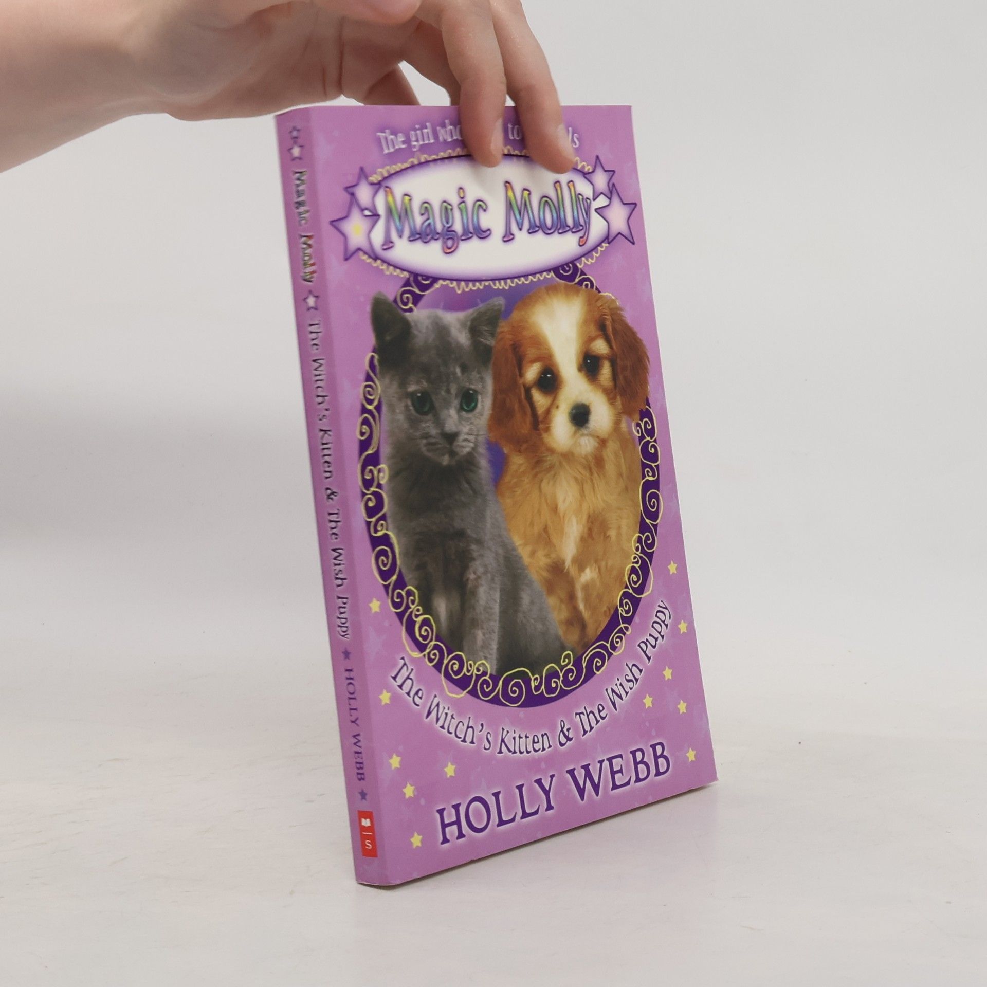 Holly Webbová Magic Molly. The Witch's Kitten and the Wish Puppy
