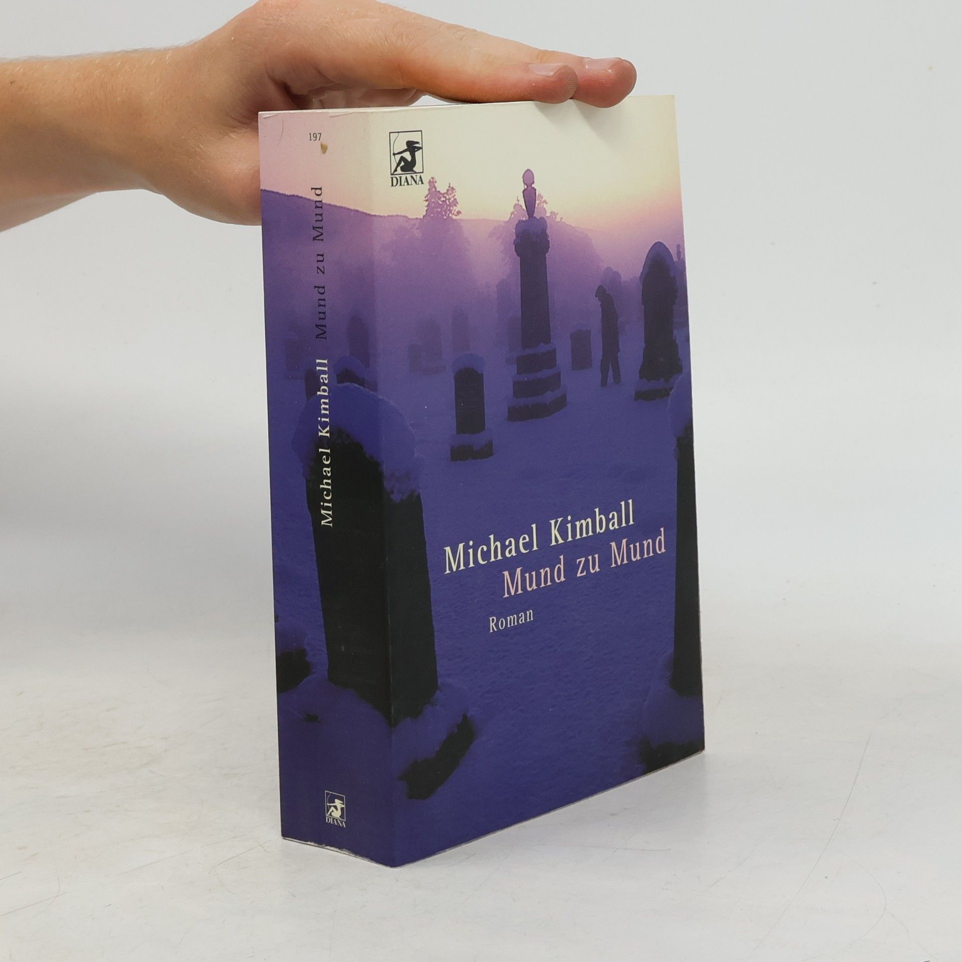 Michael Kimball Mund zu Mund. Roman. Aus d. Amerikan. v. Wolfgang Müller