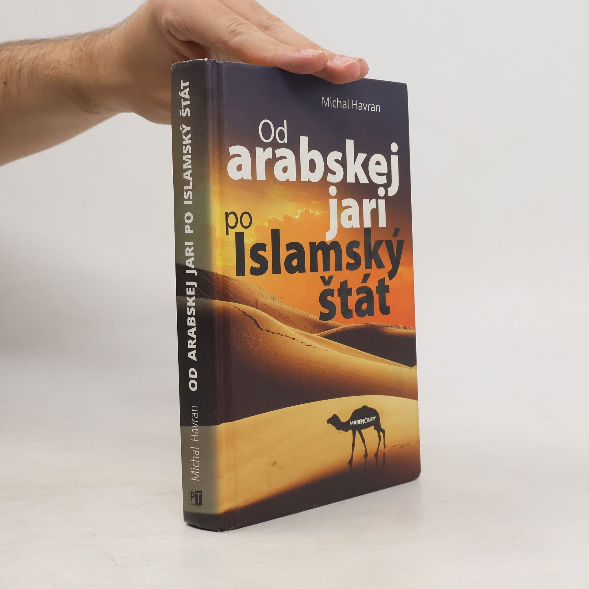 Michal Havran Od arabskej jari po Islamský štát