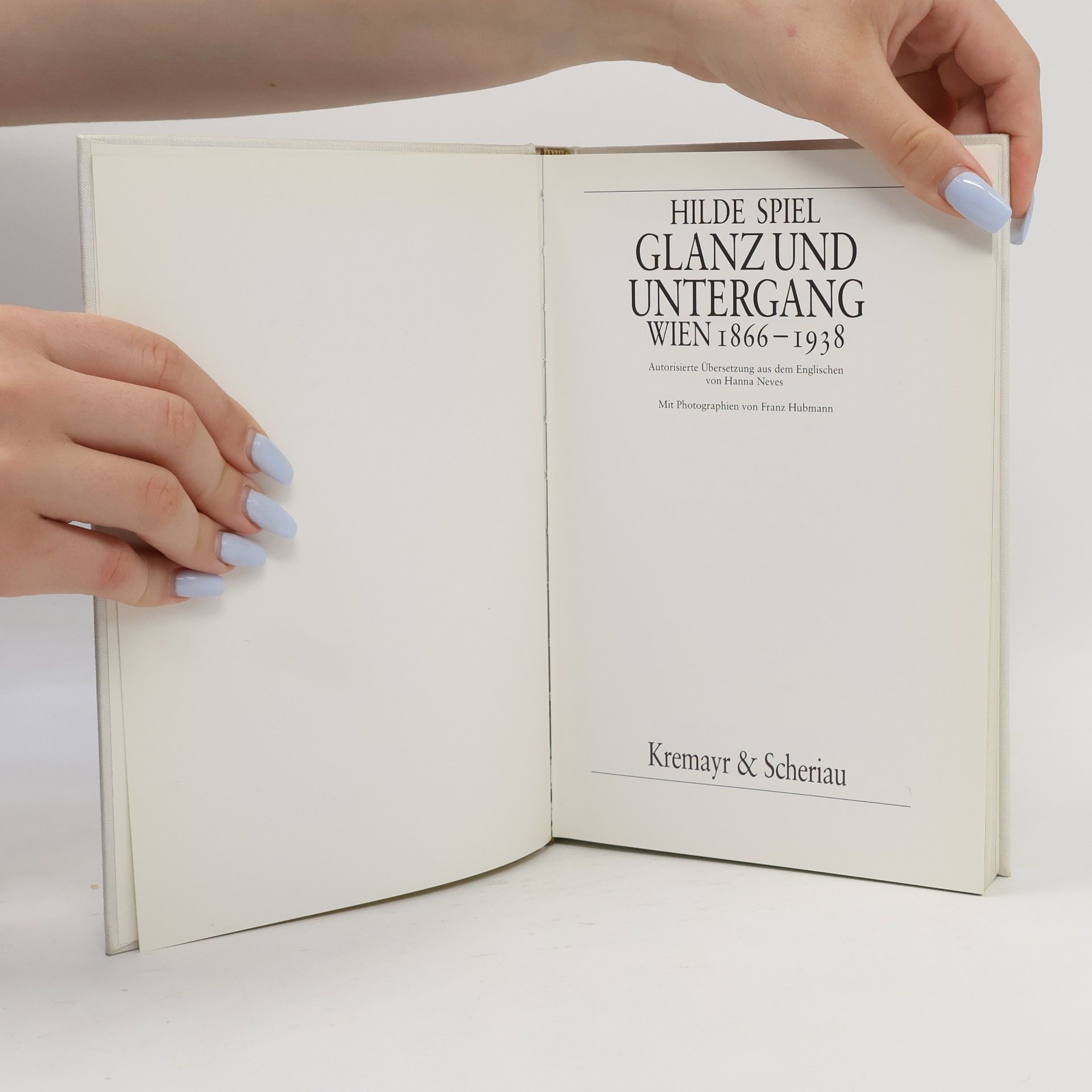 Hilde Spiel Glanz und Untergang. Wien 1866-1938