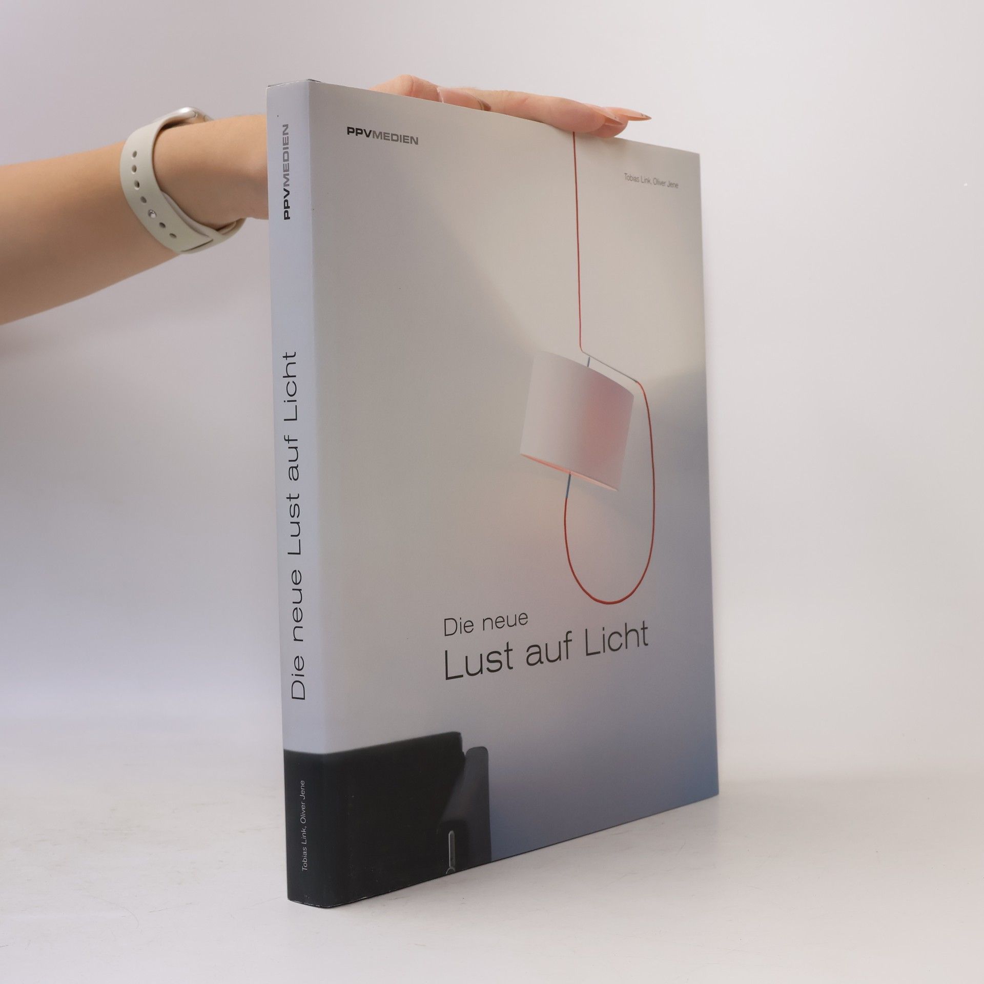 Oliver Jene Die neue Lust auf Licht