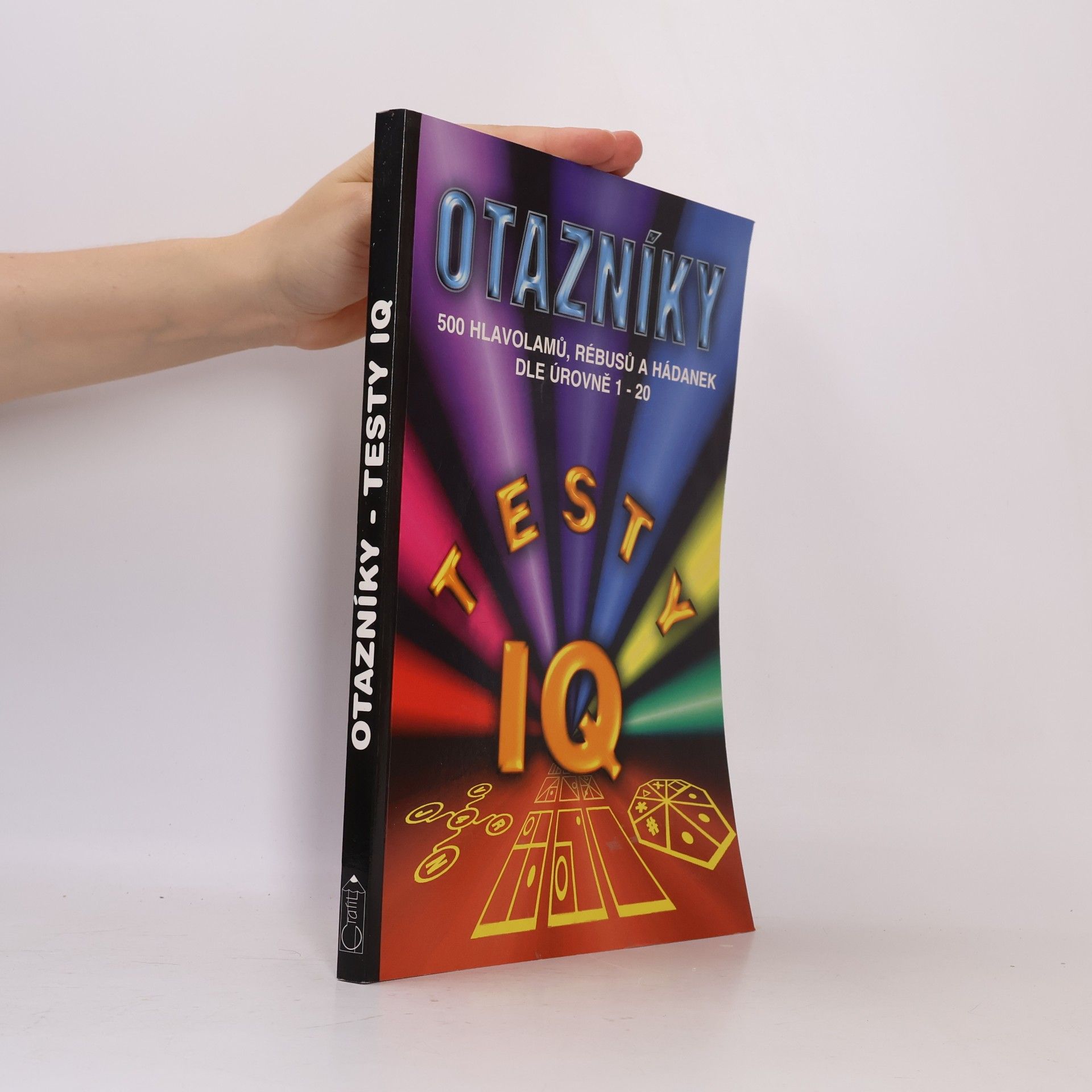 Joe Cameron Otazníky : 500 hlavolamů, rébusů, a hádanek. Dle úrovně 1 - 20