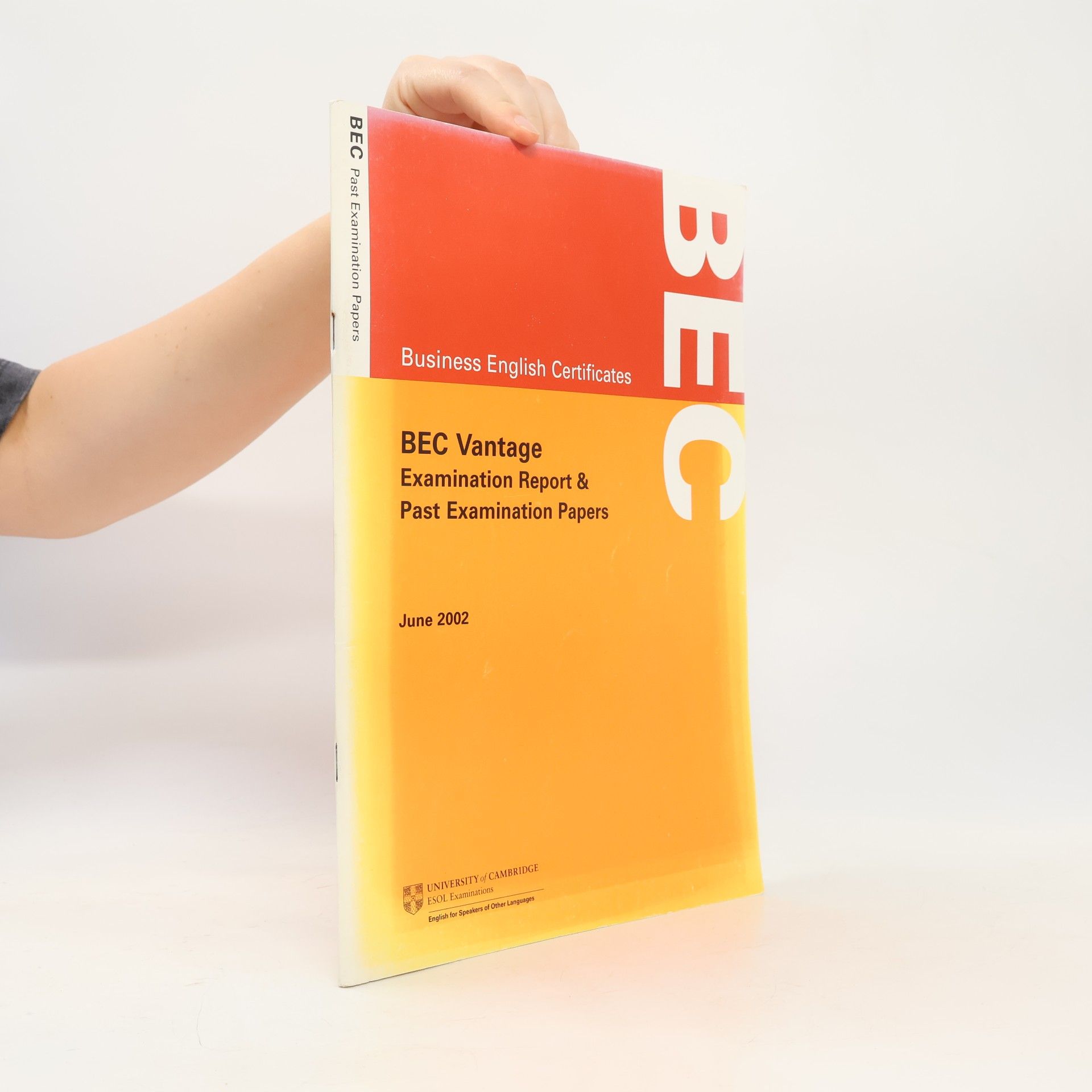Various authors BEC Vantage. Examination Report & Past Examination Papers