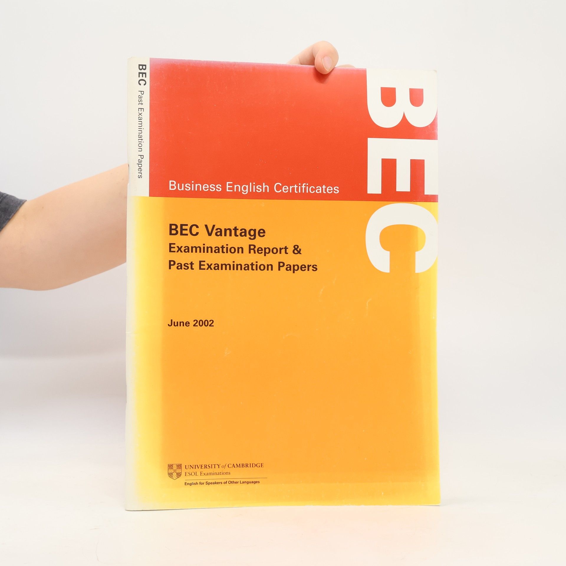 Various authors BEC Vantage. Examination Report & Past Examination Papers