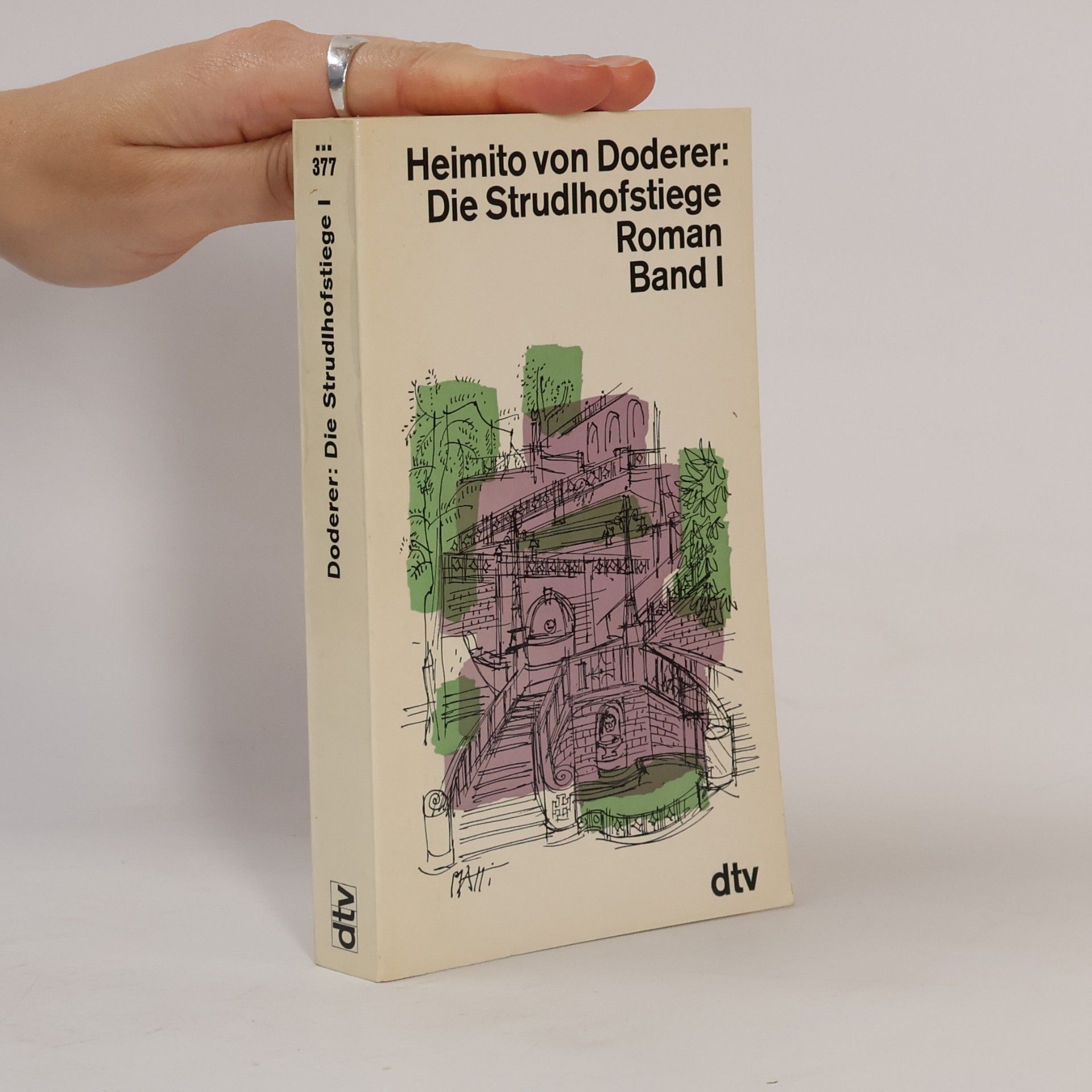 Heimito von Doderer Die Strudlhofstiege. Band I