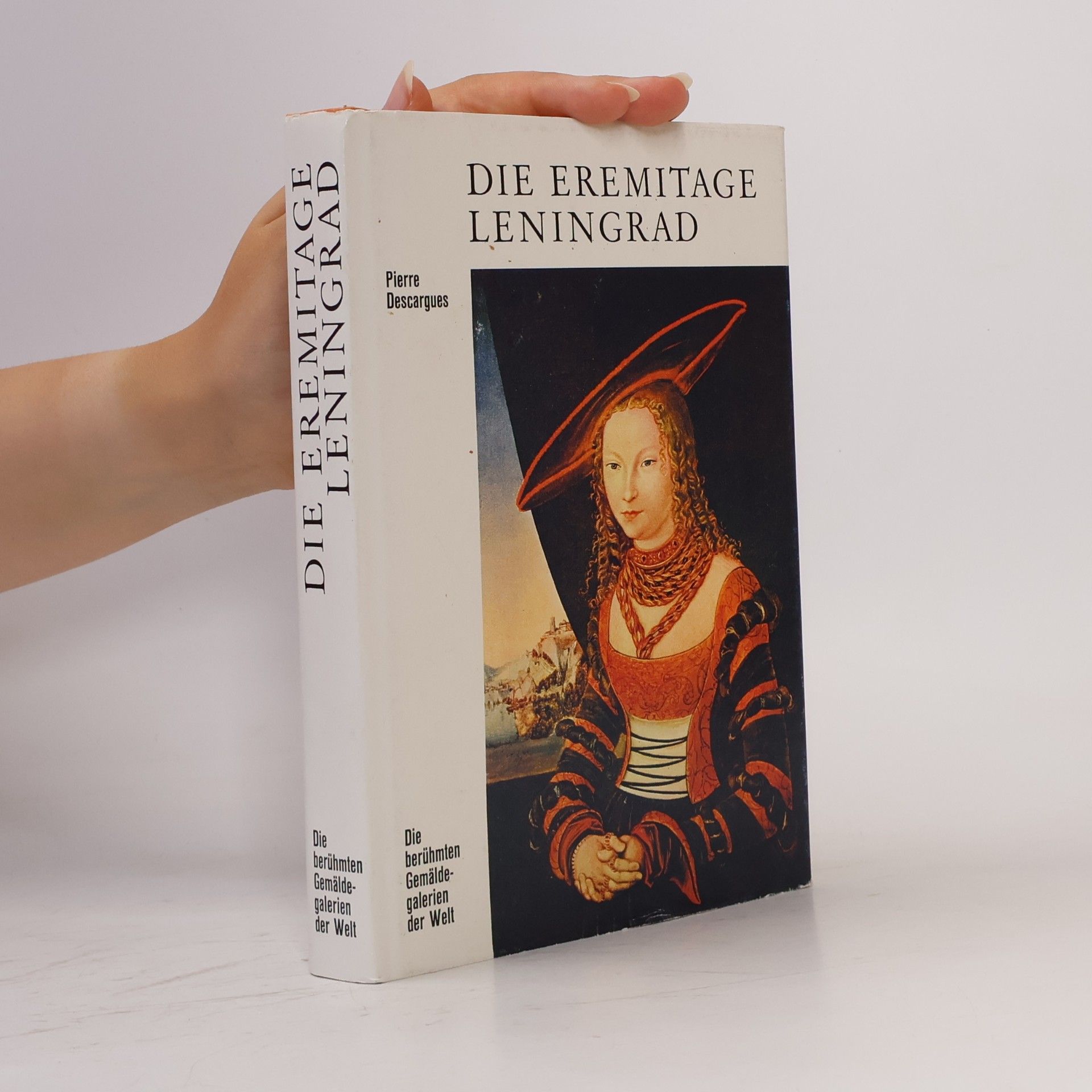 Pierre Descargues Die Eremitage Leningrad
