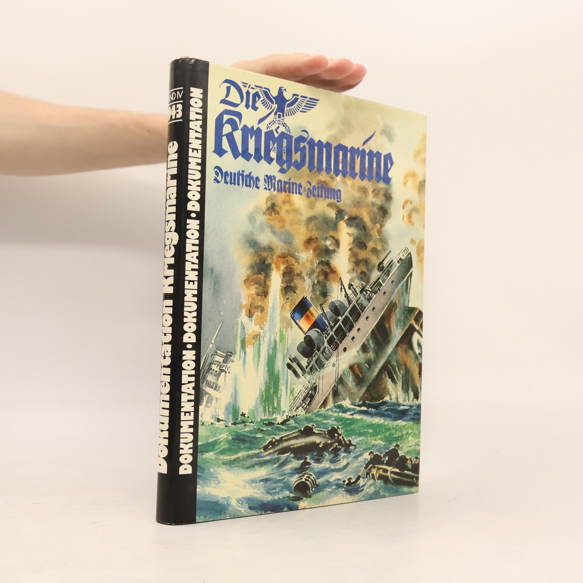 Autorenkollektiv Die Kriegsmarine 1943