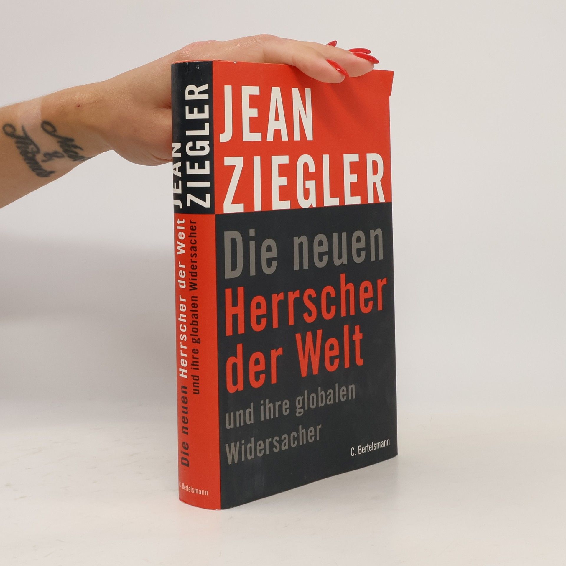 Jean Ziegler Die neuen Herrscher der Welt und ihre globalen Widersacher