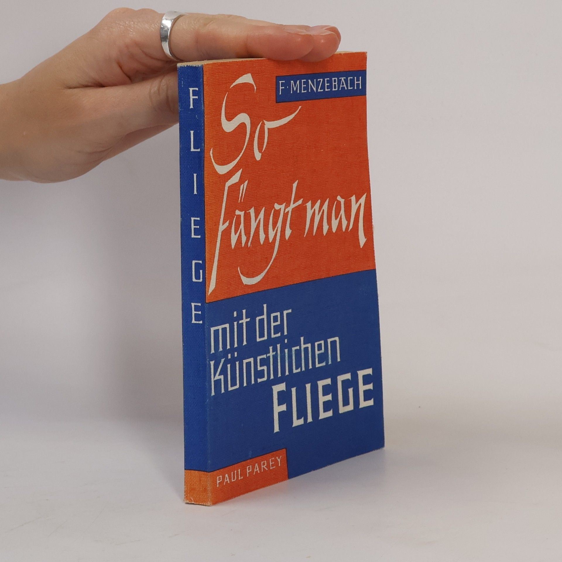 Franz Menzebach So Fängt man mit den Fliege