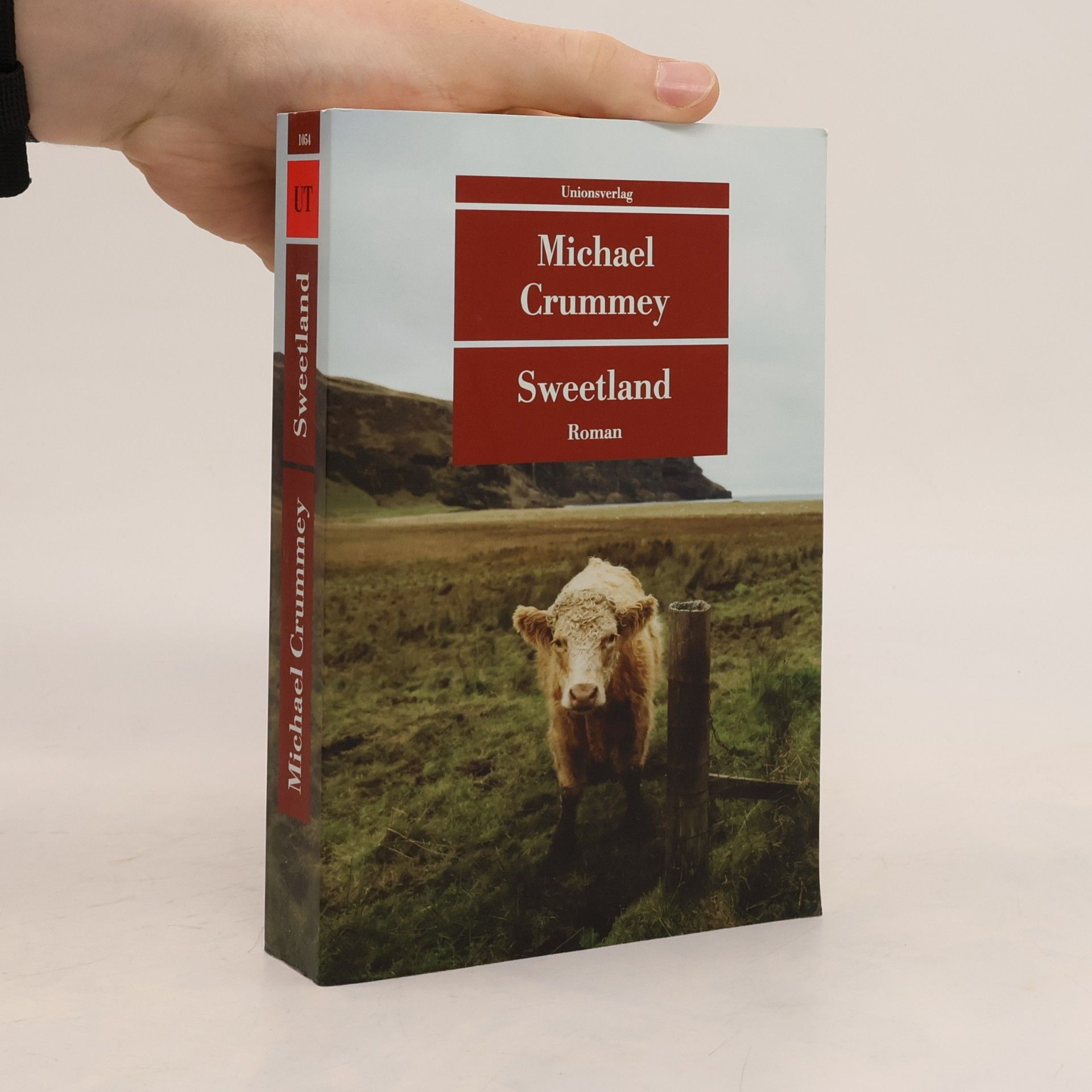 Michael Crummey Unionsverlag Taschenbücher: Sweetland: Roman