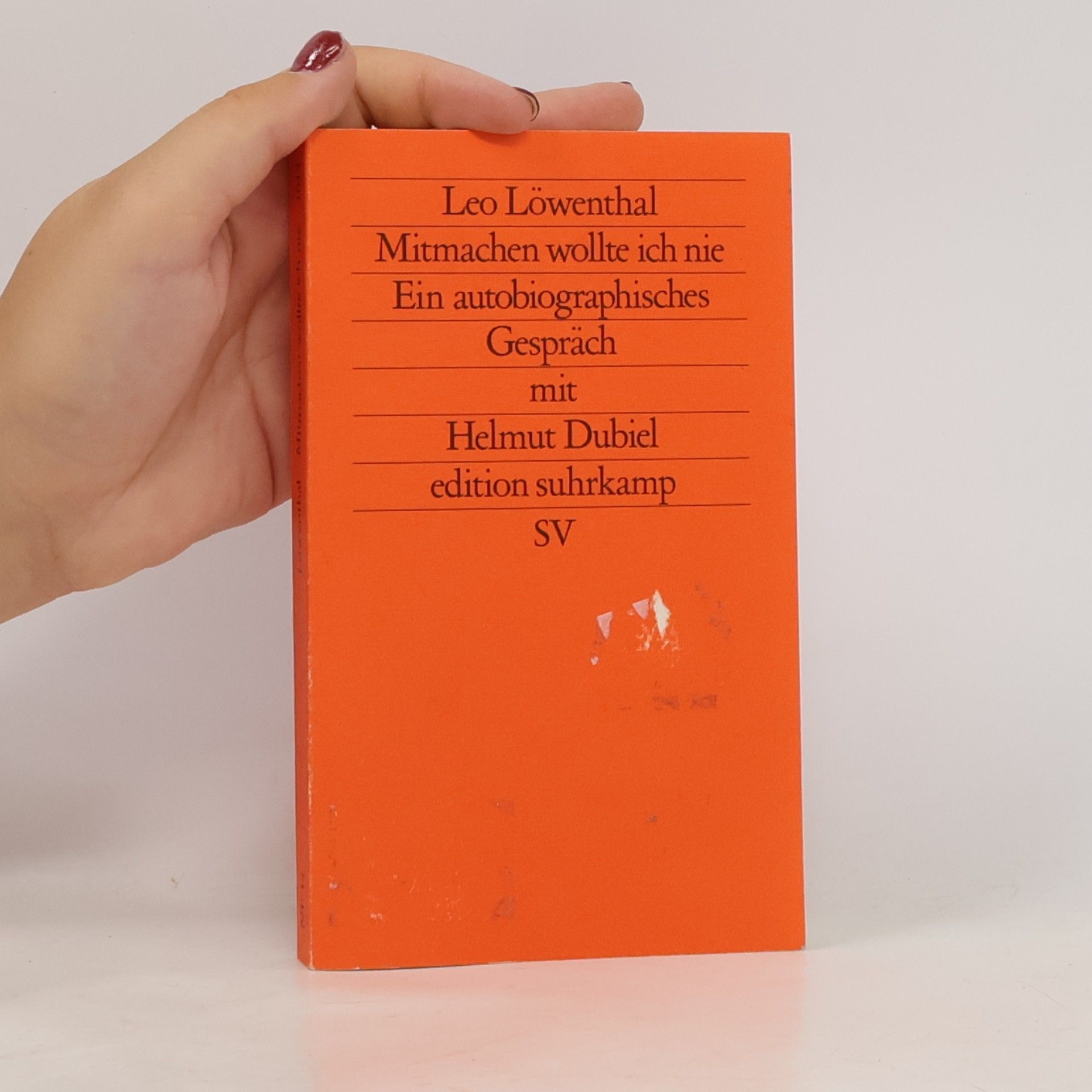 Leo Löwenthal Mitmachen wollte ich nie
