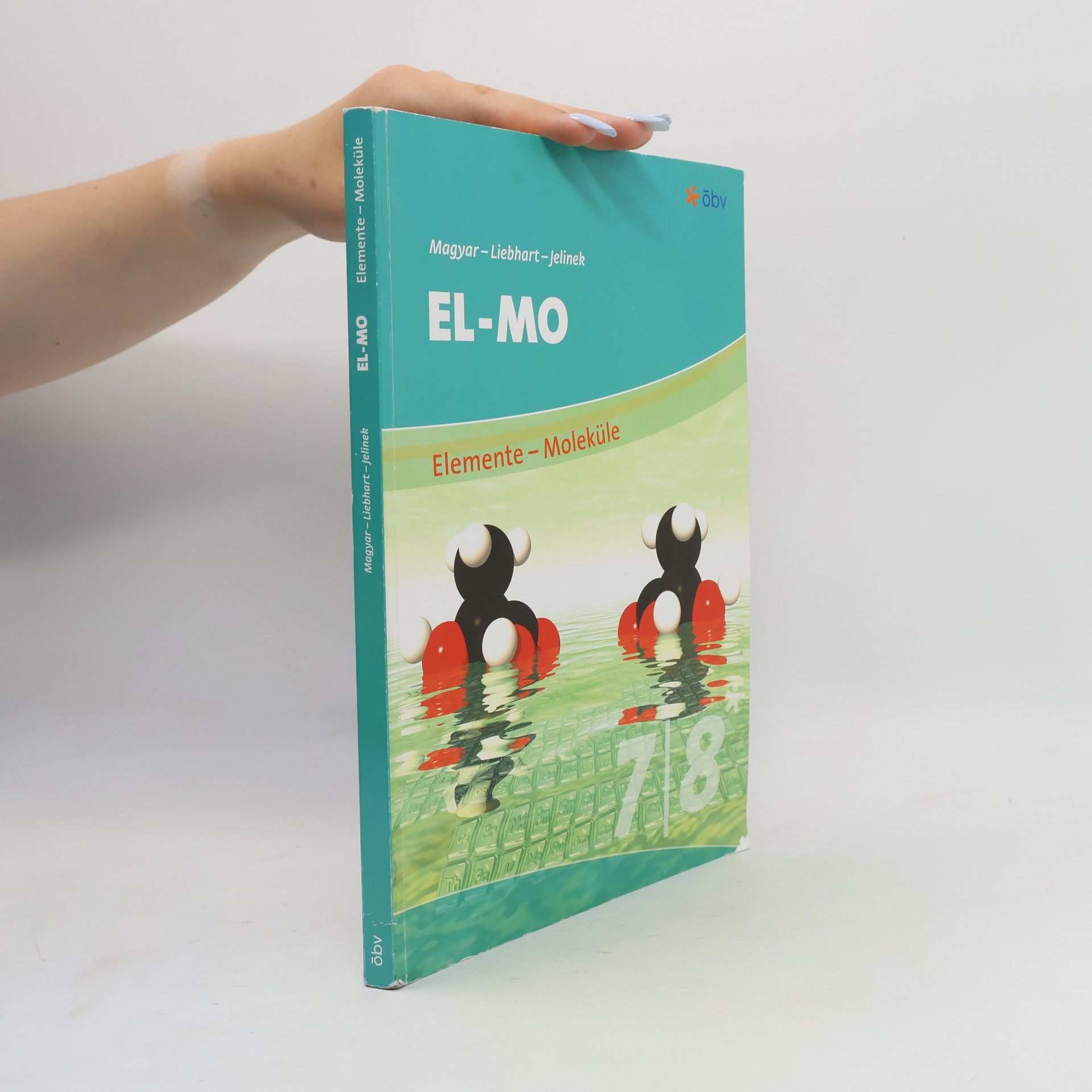 Roderich Magyar EL-MO. Elemente - Moleküle