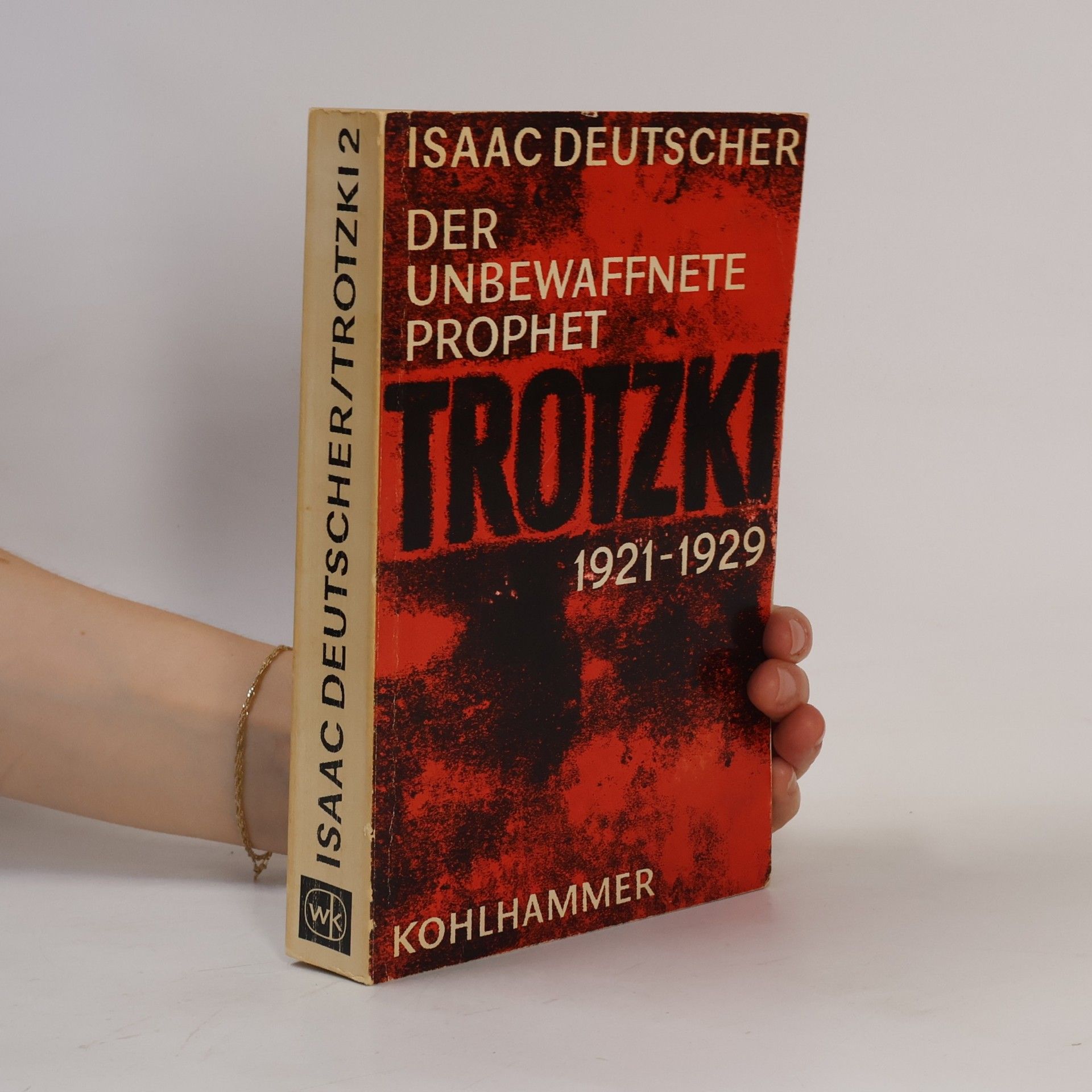 Isaac Deutscher Trotzki 2. Der verstoßene Prophet 1921-1929