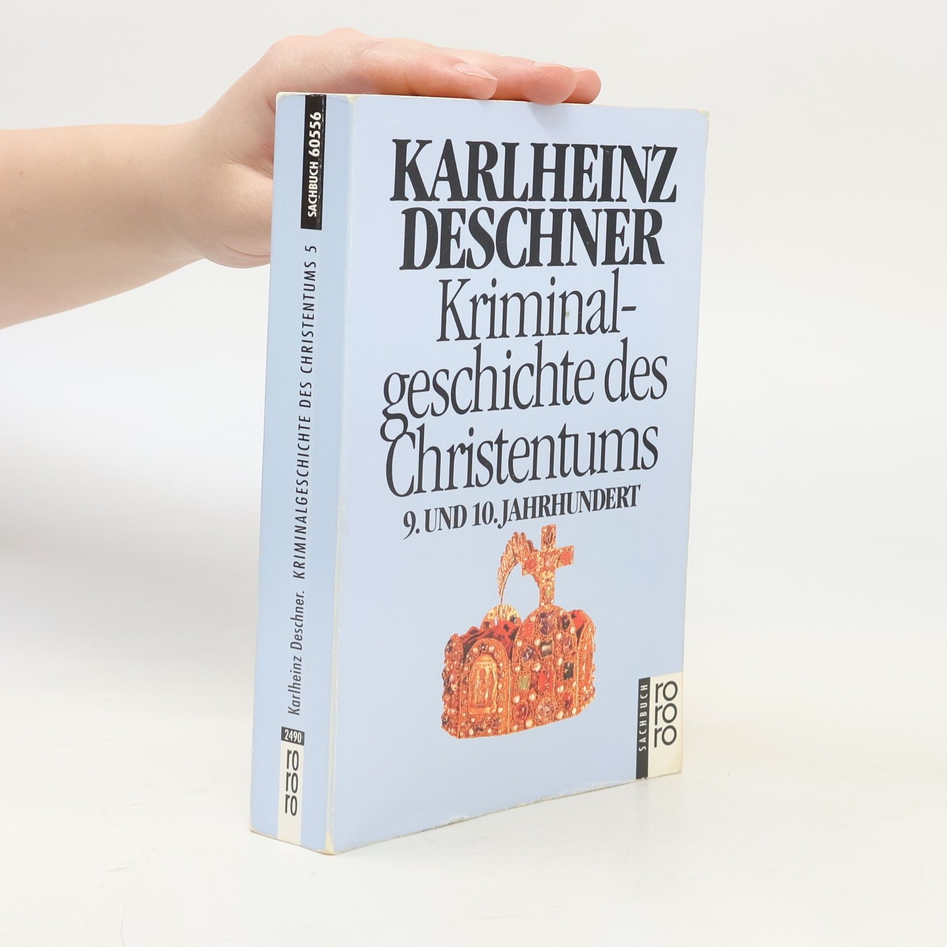 Karlheinz Deschner Kriminalgeschichte des Christentums