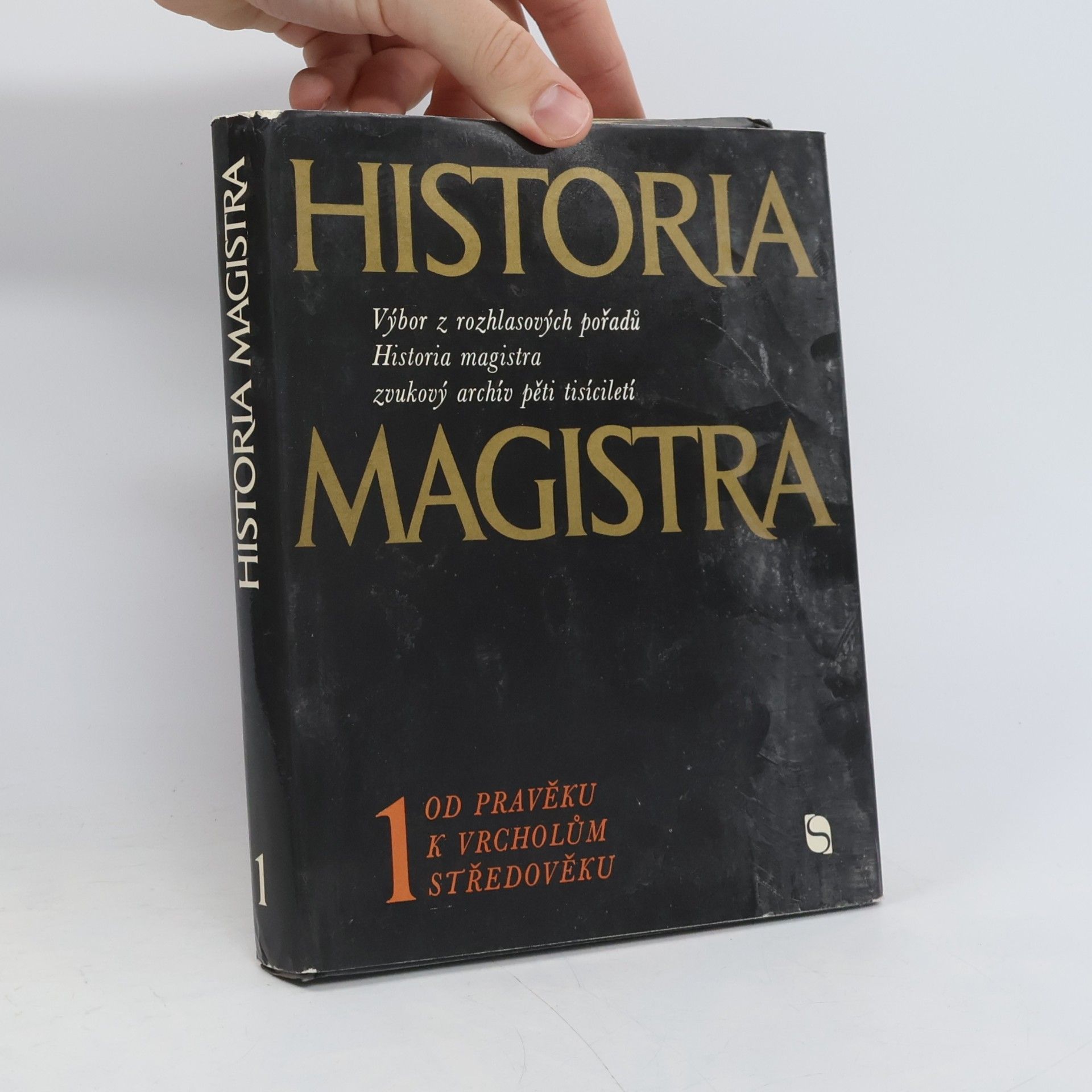 Luboš Balcar Historia magistra 1. Od pravěku k vrcholům středověku