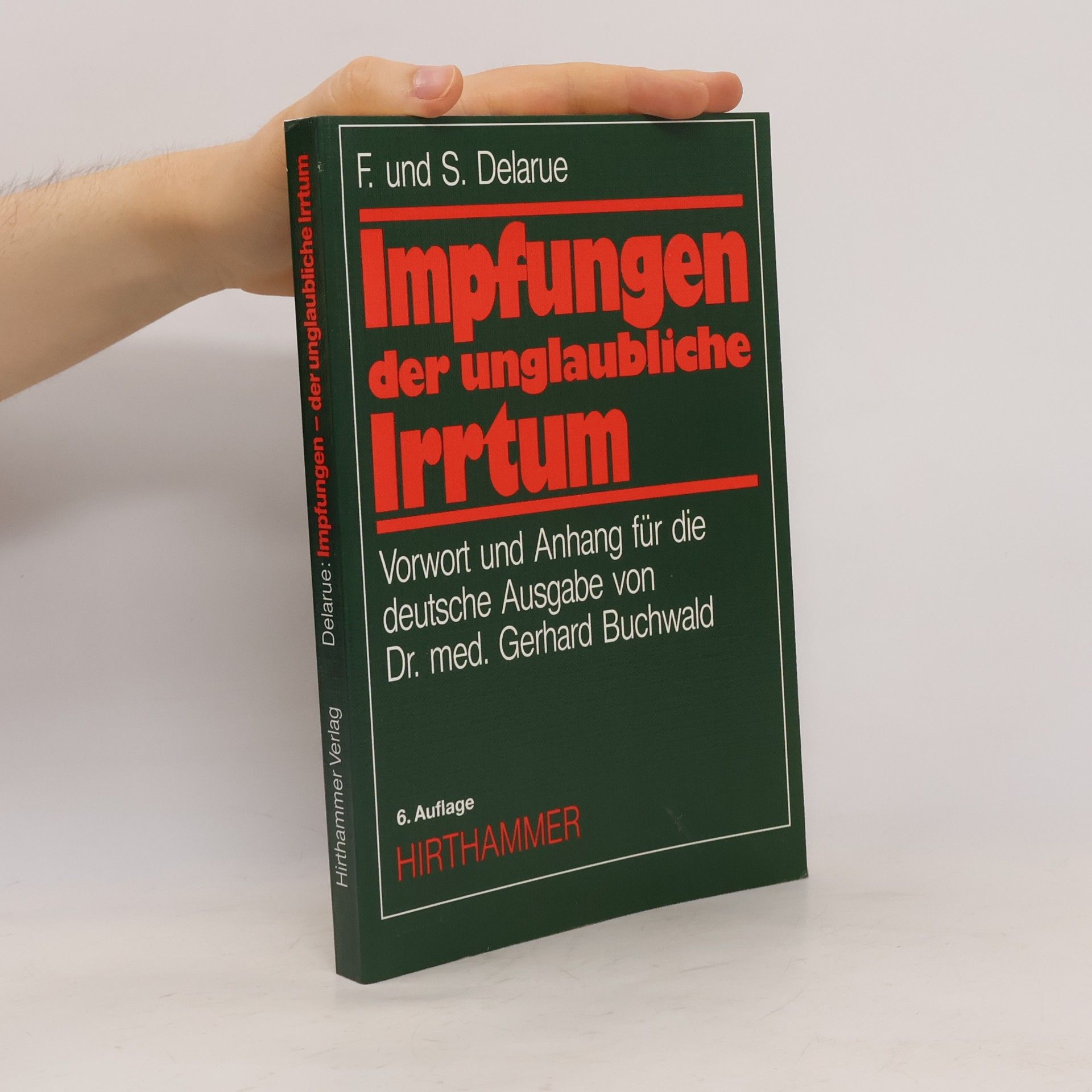 Fernand Delarue Impfungen - der unglaubliche Irrtum